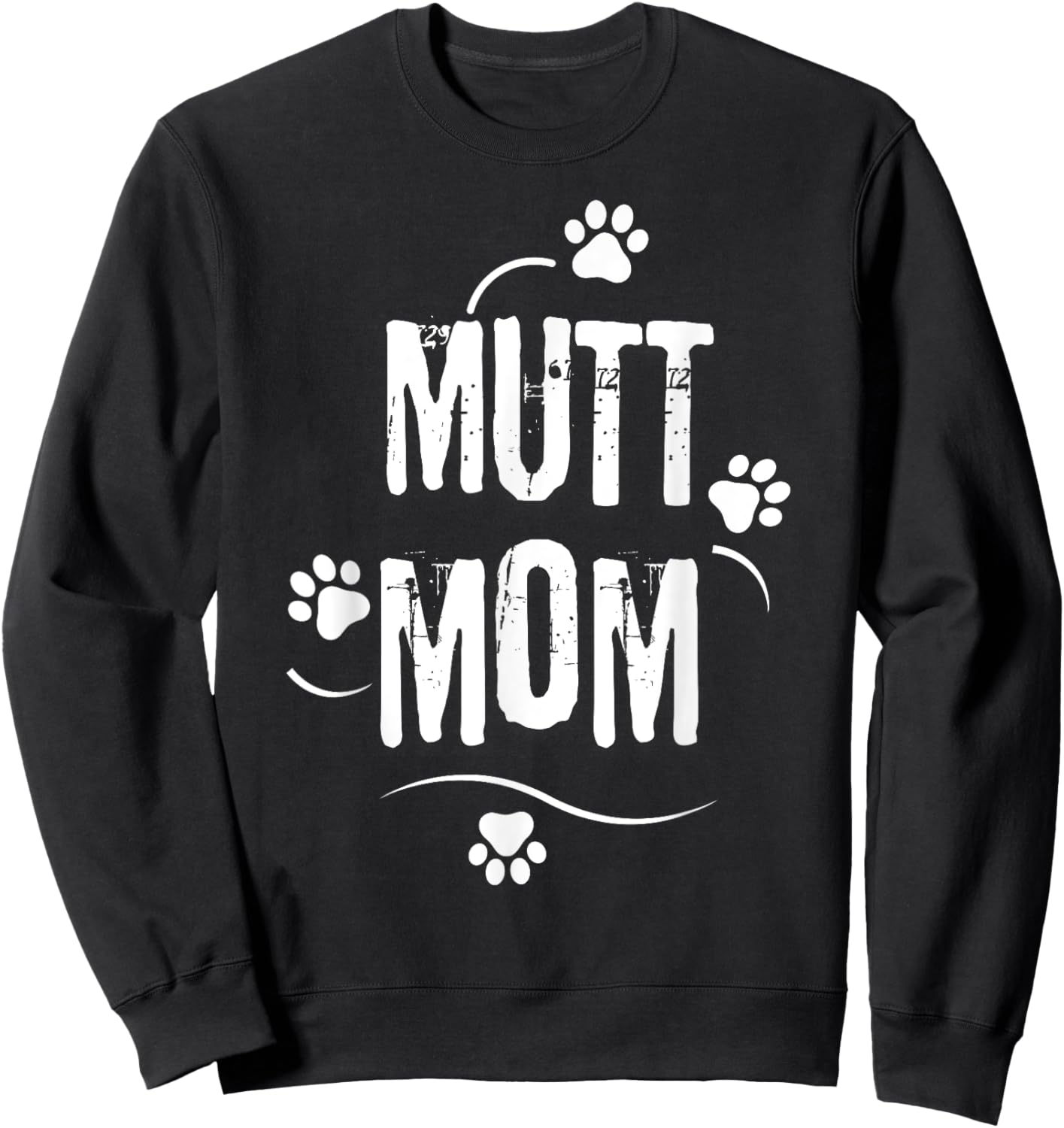 National Mutt Day Mutt Mom Dog Footprint Mama Love Mutt Men Women Girls Kids Sweatshirt - Sweatshirt | Black