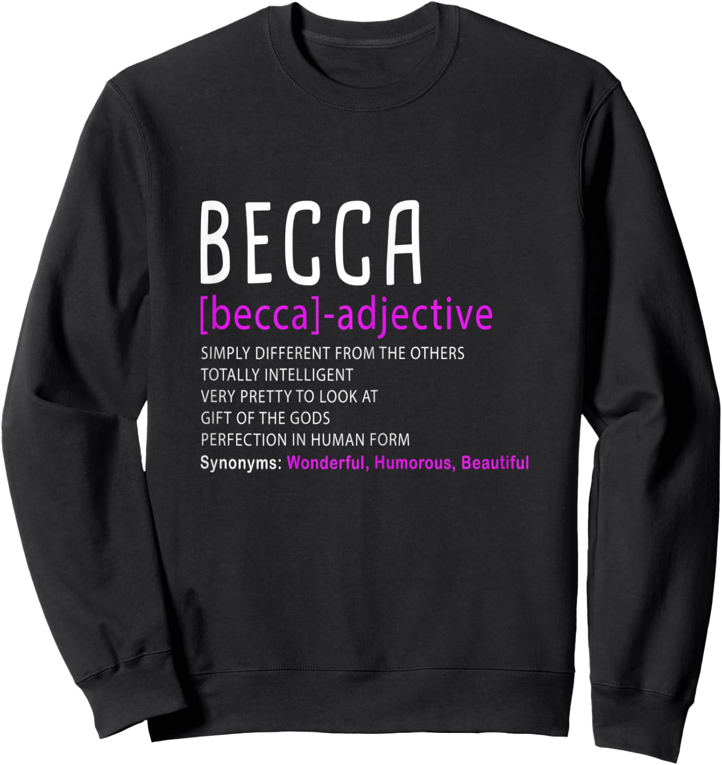 Personalized Name Description Becca Sweatshirt - Sweatshirt | Black