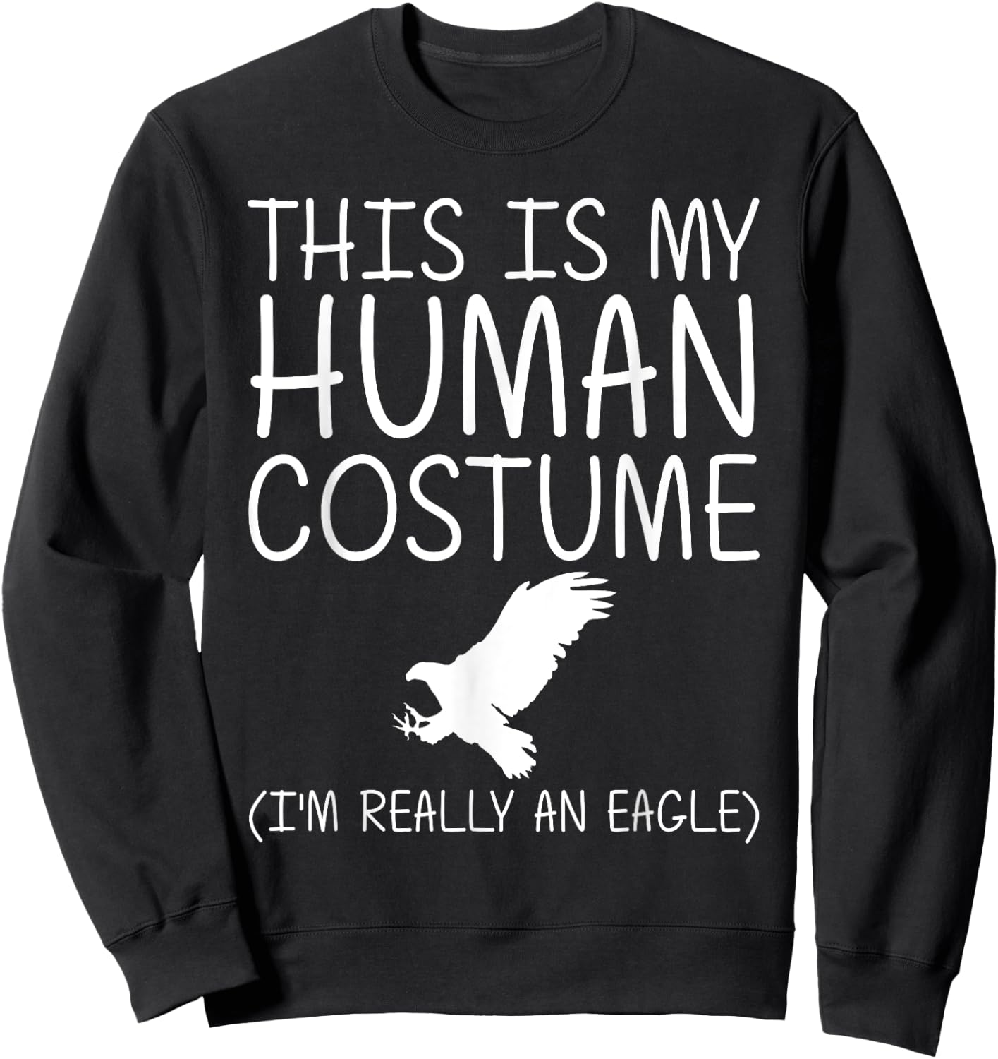 Eagle Easy Halloween Human Costume Hawk Animal DIY Gift Sweatshirt - Sweatshirt | Black