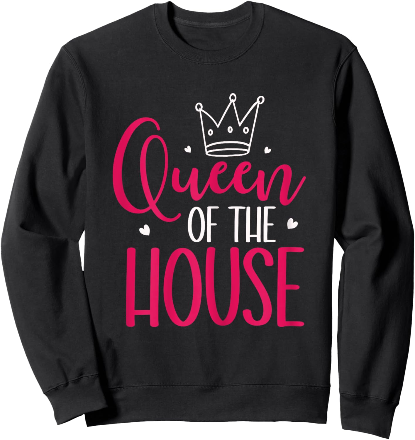 Mom Queen of The House Mother's Day Designs Tops Sweatshirt - Sweatshirt | Black
