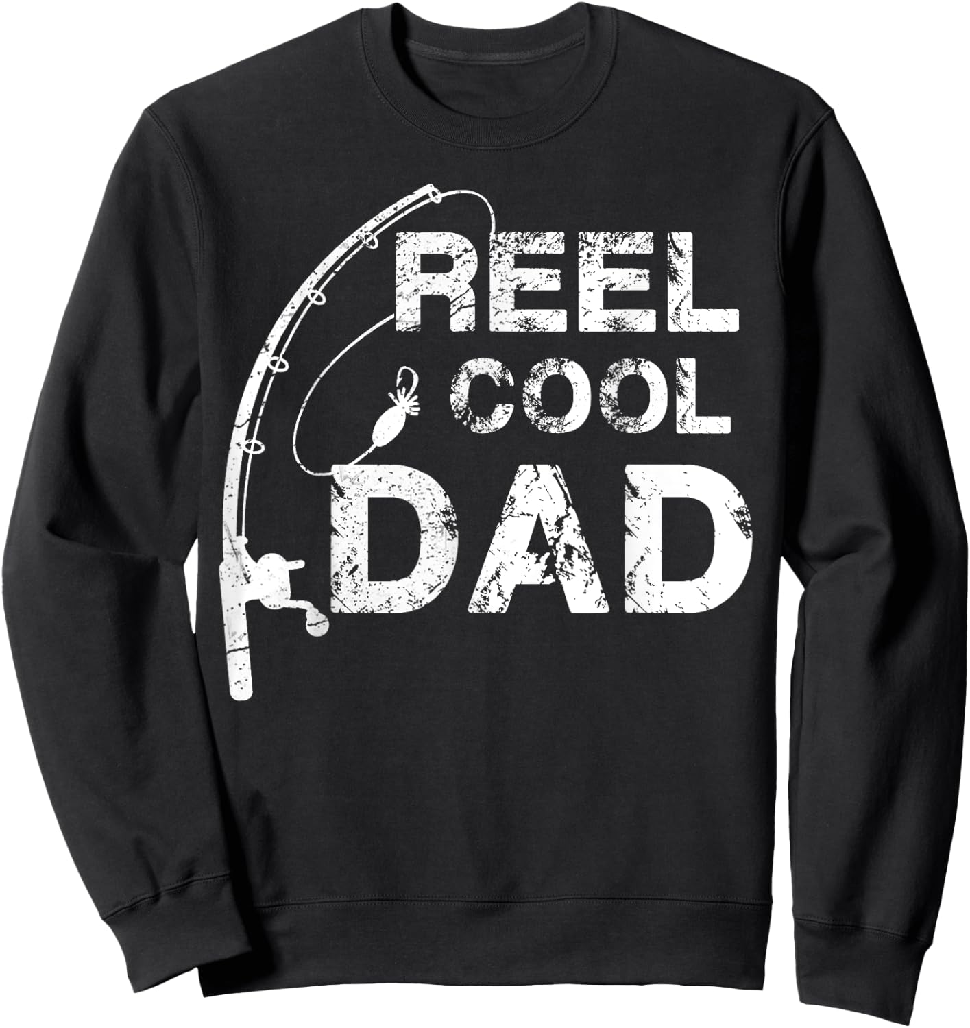 Reel Cool Dad Fishing Daddy Father's Day Gift Shirt Sweatshirt - Sweatshirt | Black