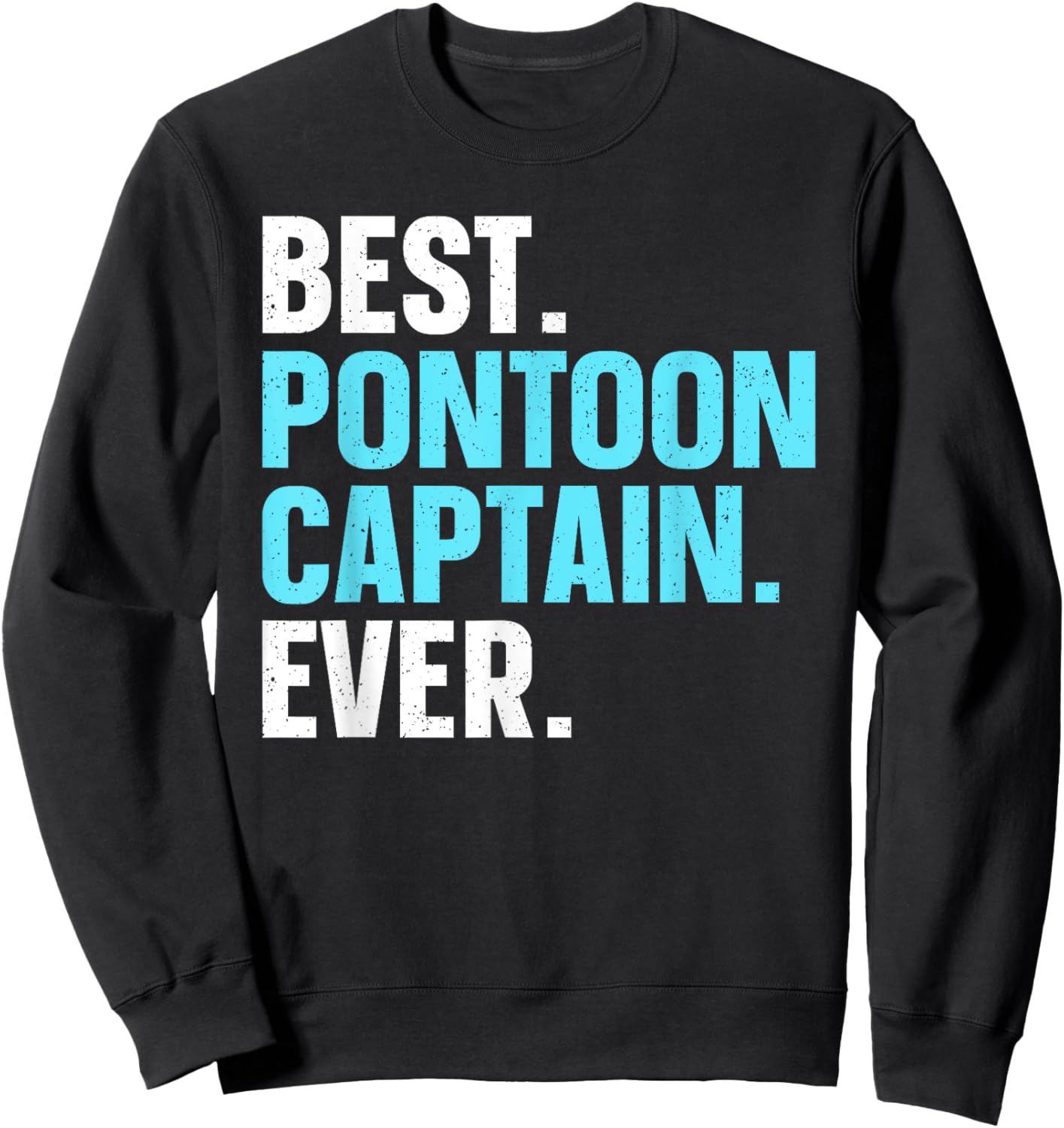 Pontoon Boat Captain Art Women Lake Pontooning Lover Sweatshirt - Sweatshirt | Black