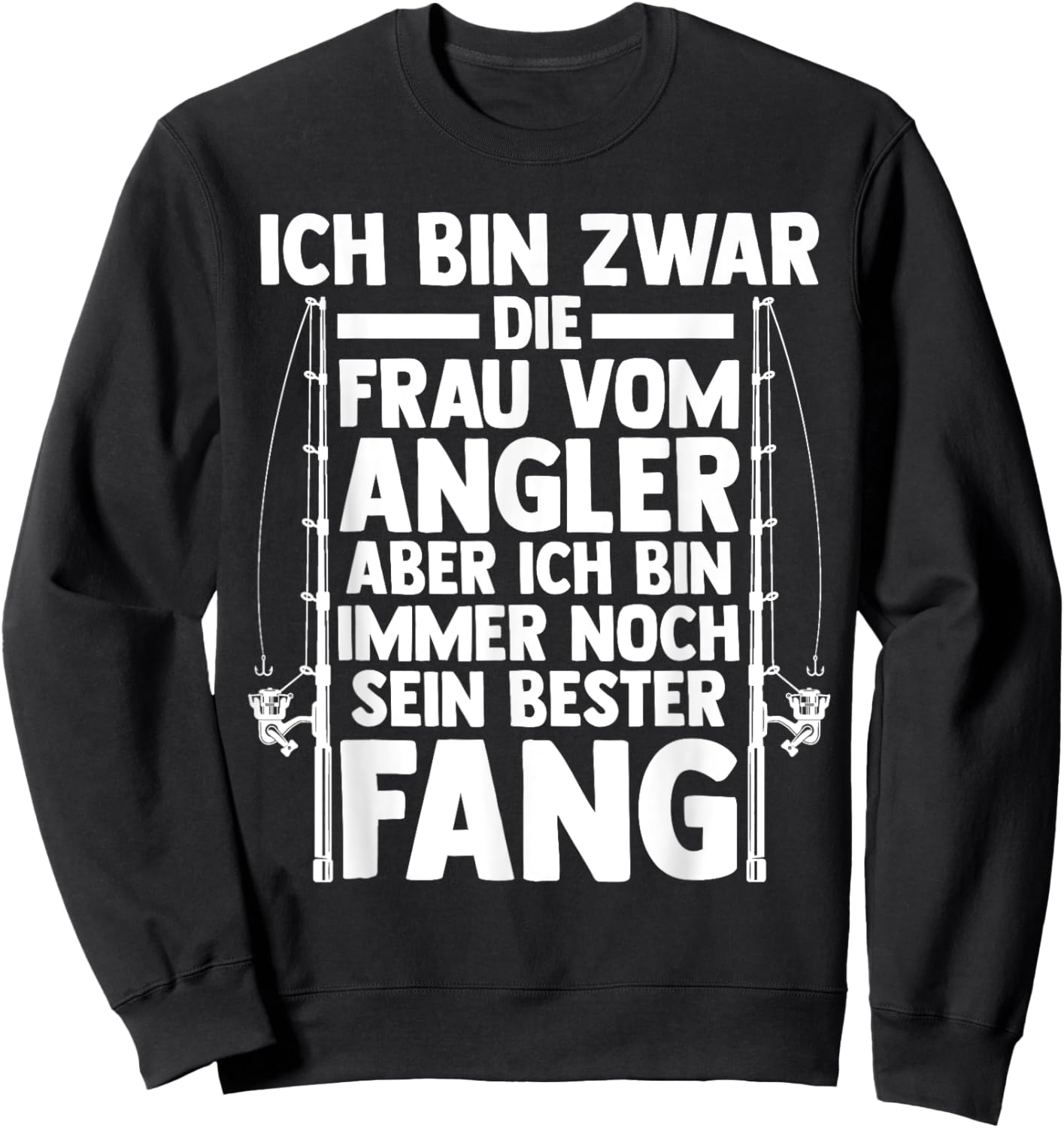 ich bin zwar die Frau vom Angler - Fisch angeln Sweatshirt - Sweatshirt | Black