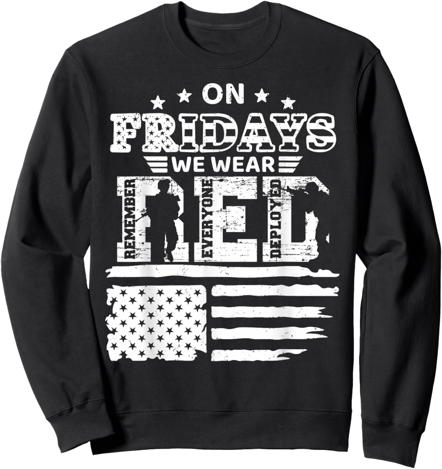 On Friday We Wear Red Friday Military Support troops US Flag Sweatshirt - Sweatshirt | Black