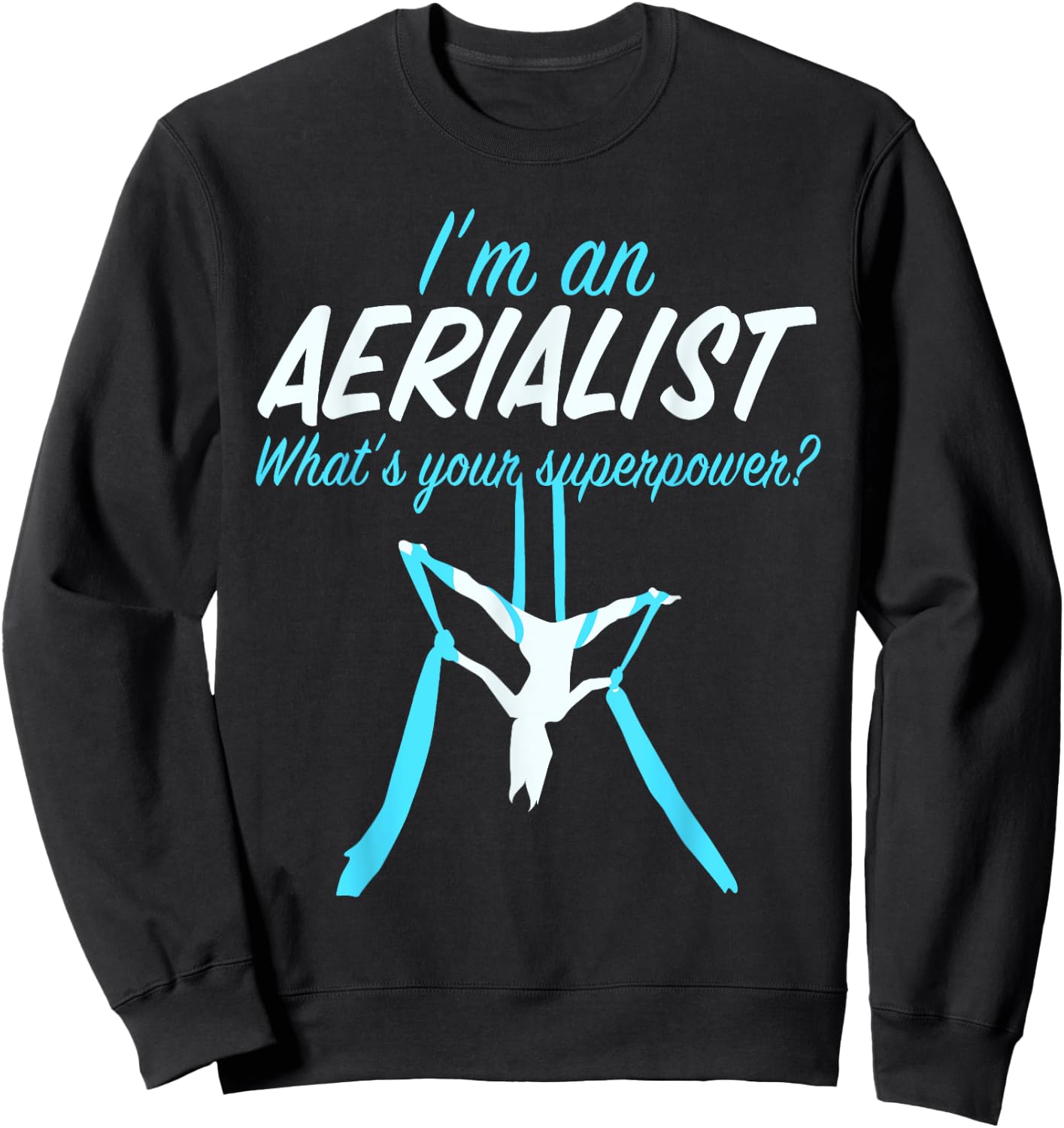 Aerial Silks Dancer Aerialist Air Yoga Acrobatics Women Gift Sweatshirt - Sweatshirt | Black
