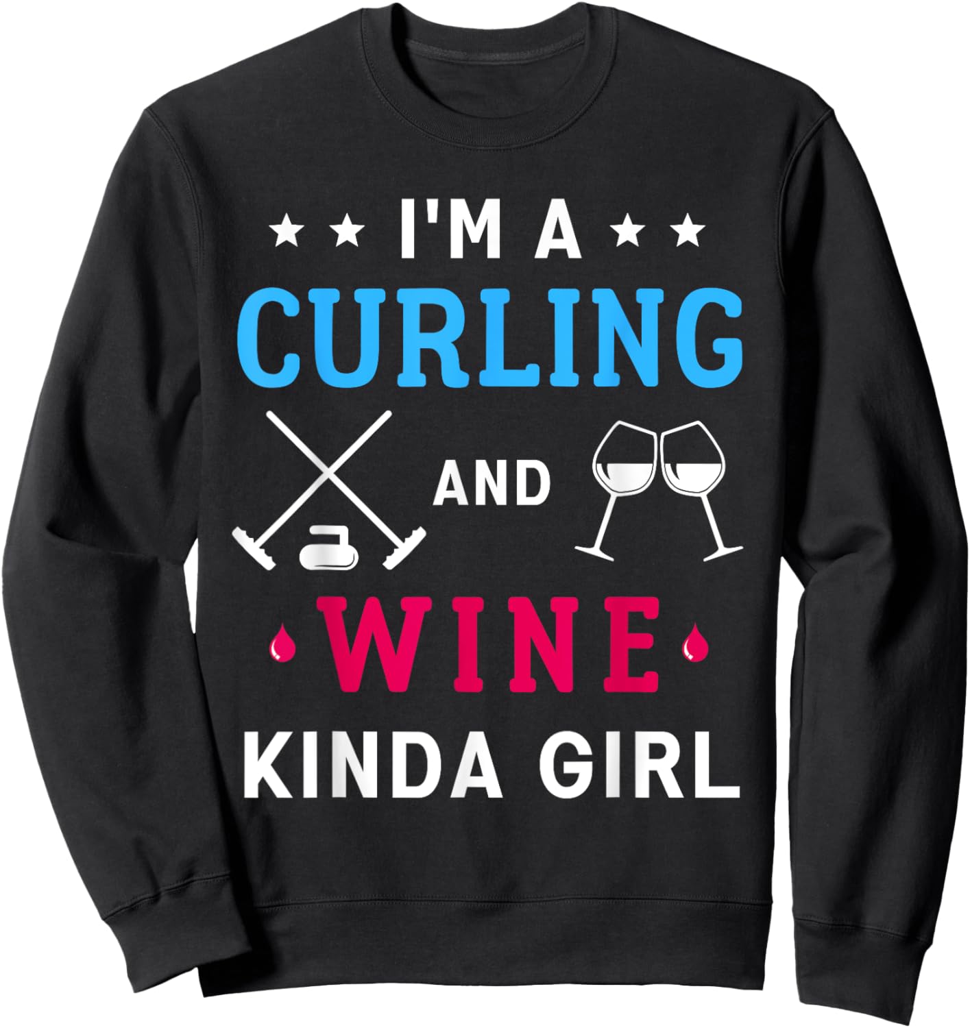 Curling And Wine Curler Team Women Funny Curling Sport Sweatshirt - Sweatshirt | Black