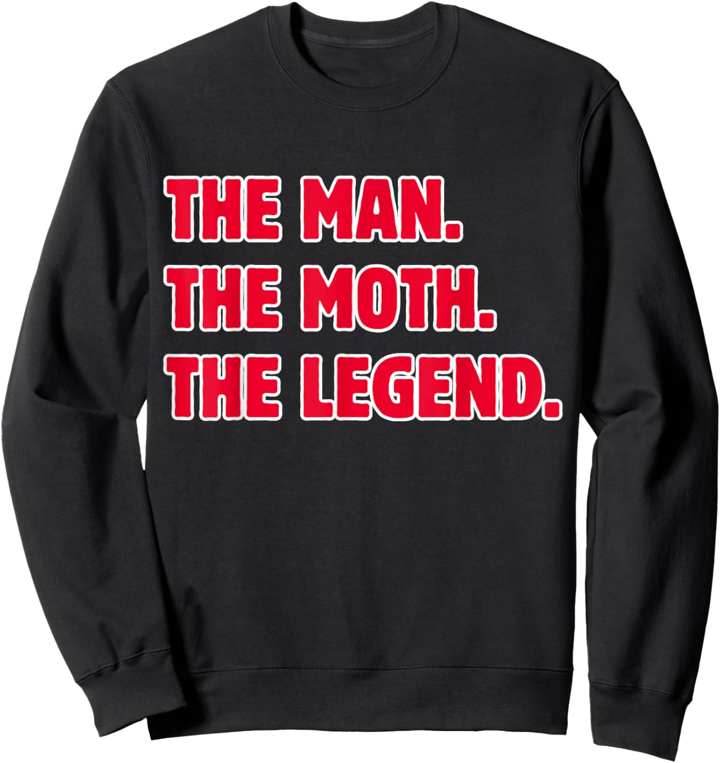 The Man The Moth The Legend Sweatshirt - Sweatshirt | Black