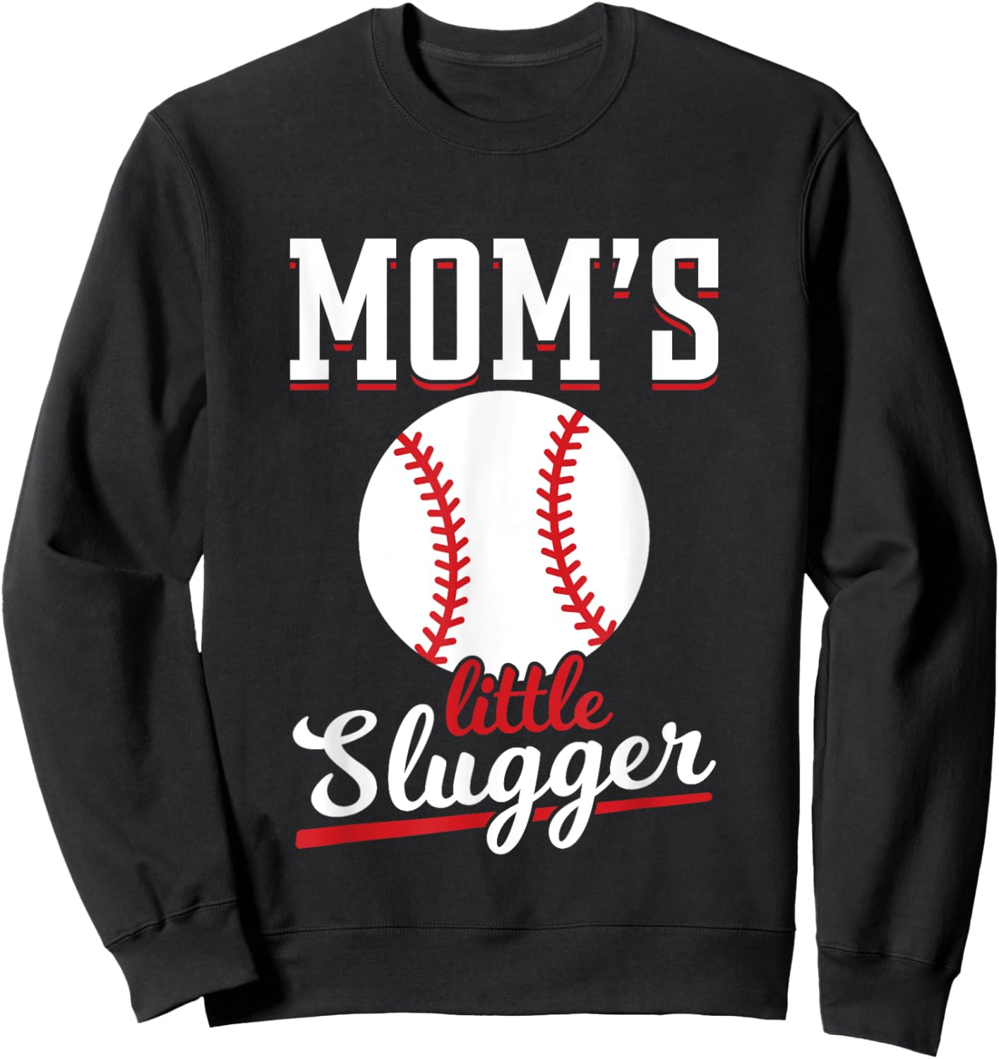Mom's Little Slugger Hit & Steal Rub Dirt On It Baseball Mom Sweatshirt - Sweatshirt | Black