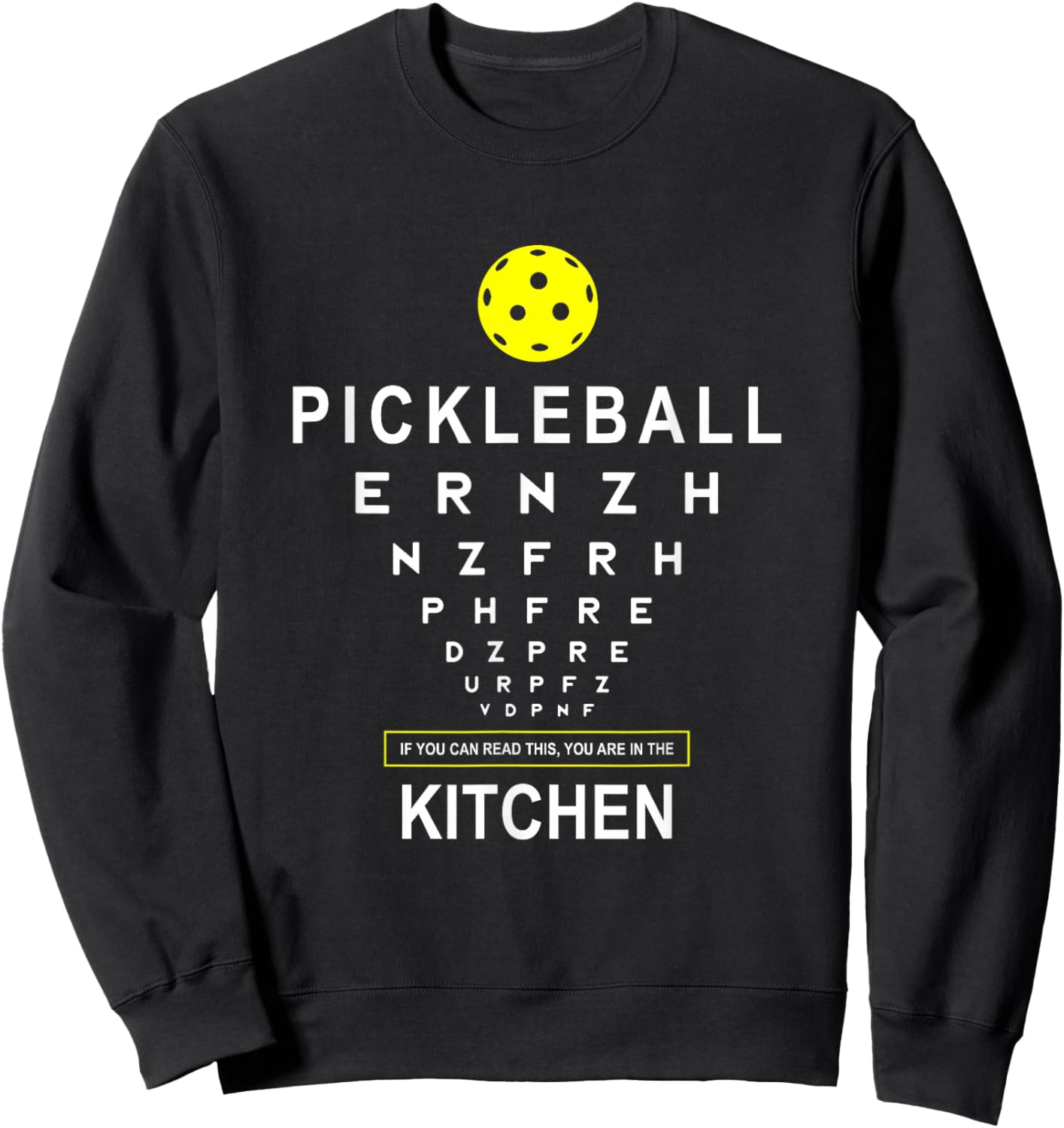 Funny Pickleball Shirt If You Can Read This Kitchen Joke Sweatshirt - Sweatshirt | Black