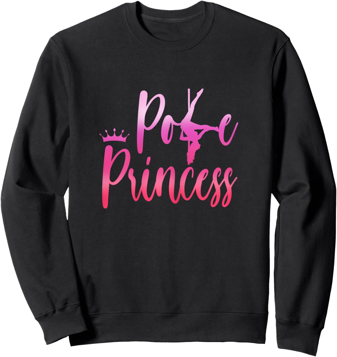 Pole Princess | Pole Dancing Fitness | Pole Dancer Sweatshirt - Sweatshirt | Black