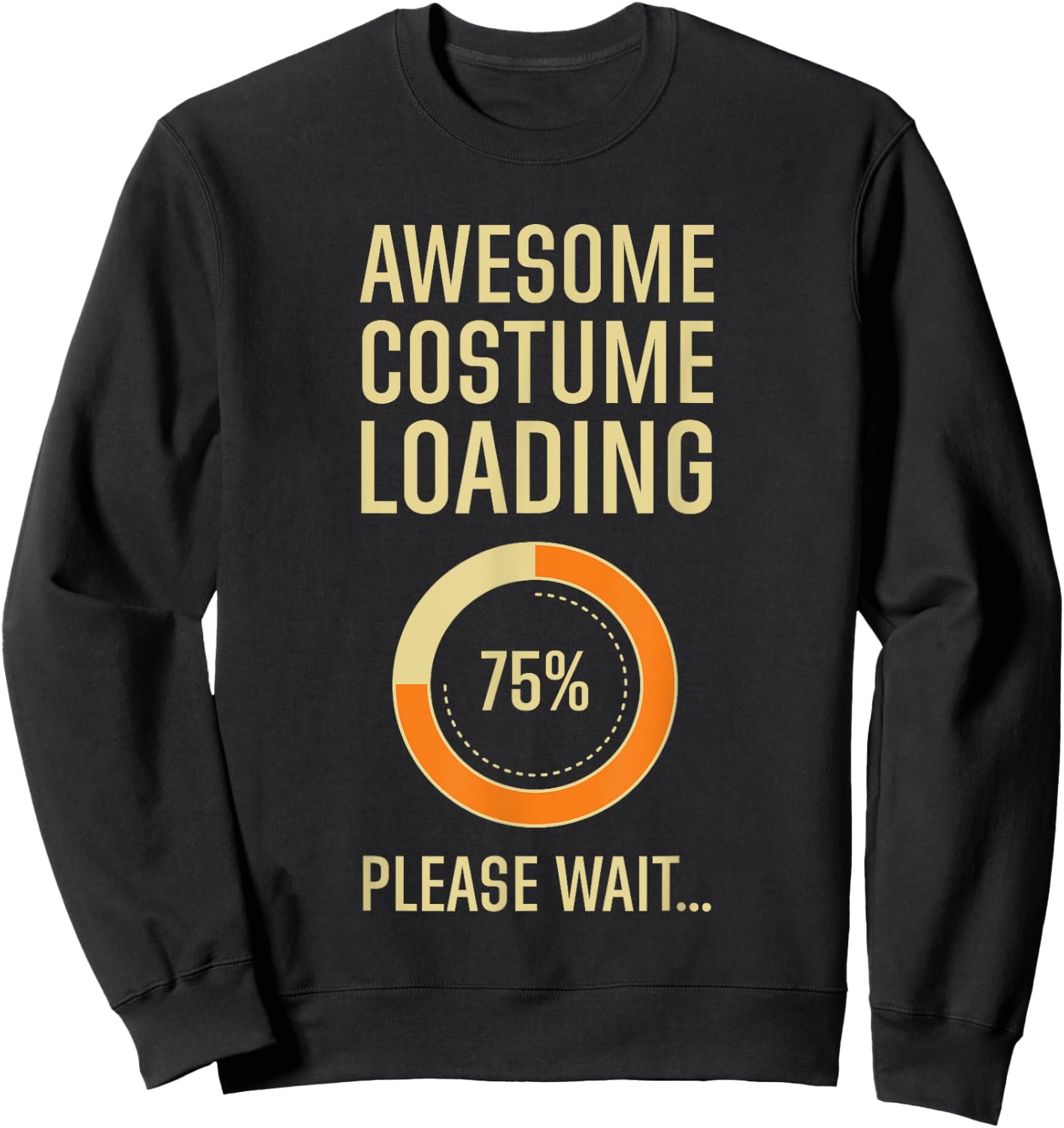 Costume Loading Programmer Gamer Nerd Geek Techie Halloween Sweatshirt - Sweatshirt | Black
