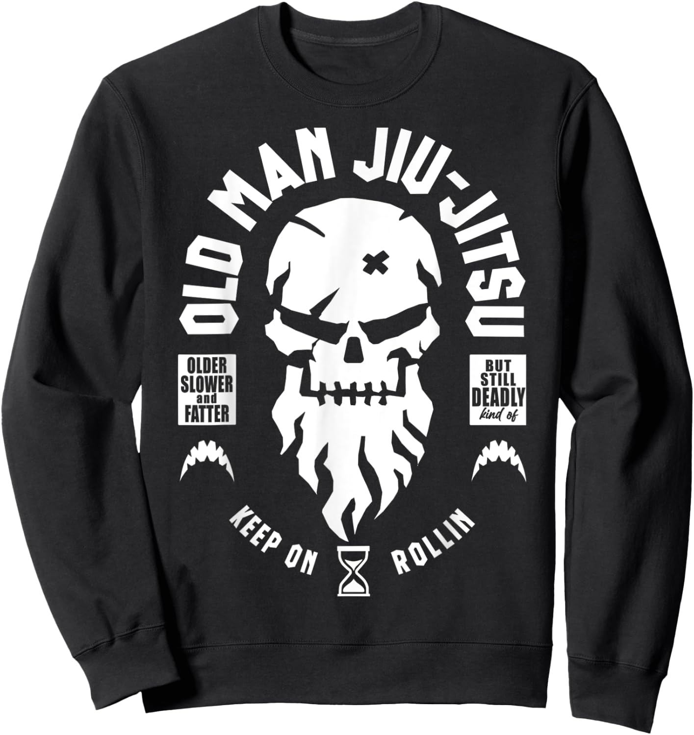Vintage Old Man Jiu-Jitsu But Still Deadly Keep On Rollin Sweatshirt - Sweatshirt | Black