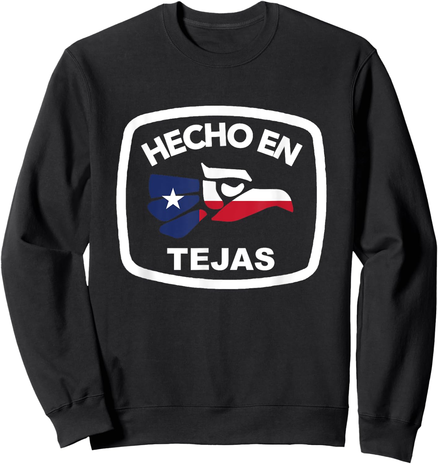 Texas Mexican Roots Mexico Ancestry Heritage Hecho en Tejas Sweatshirt - Sweatshirt | Black