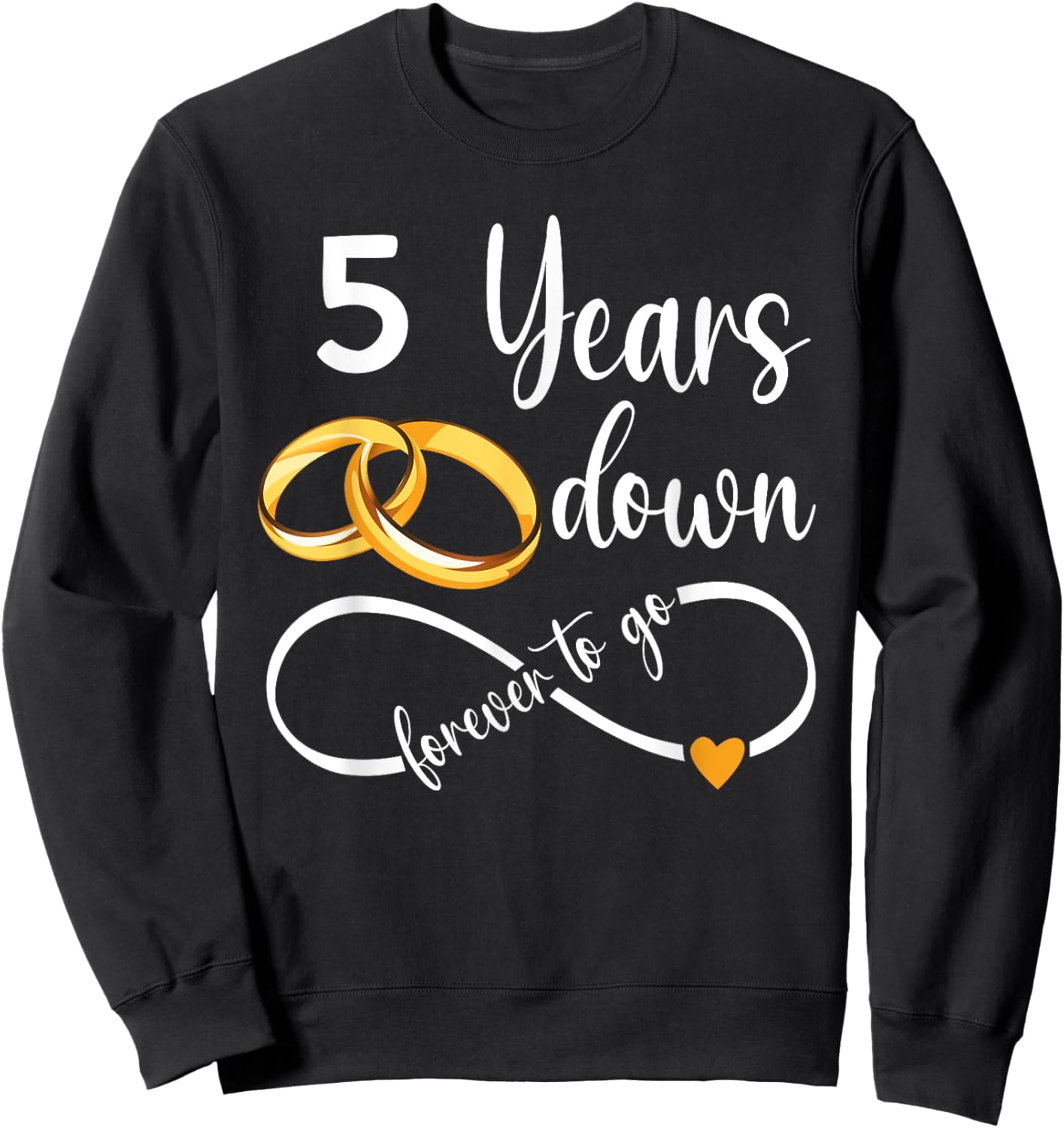 5 Years Down Forever To Go Couple 5th Wedding Anniversary Sweatshirt - Sweatshirt | Black
