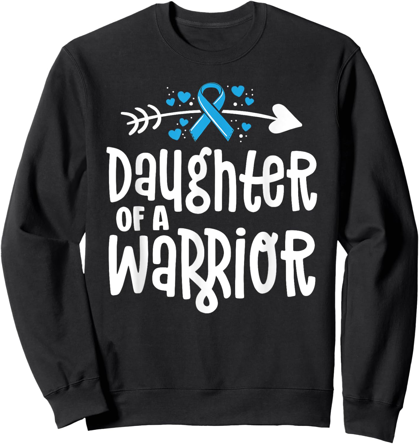 Daughter Of A Warrior Prostate Cancer Blue Ribbon Awareness Sweatshirt - Sweatshirt | Black