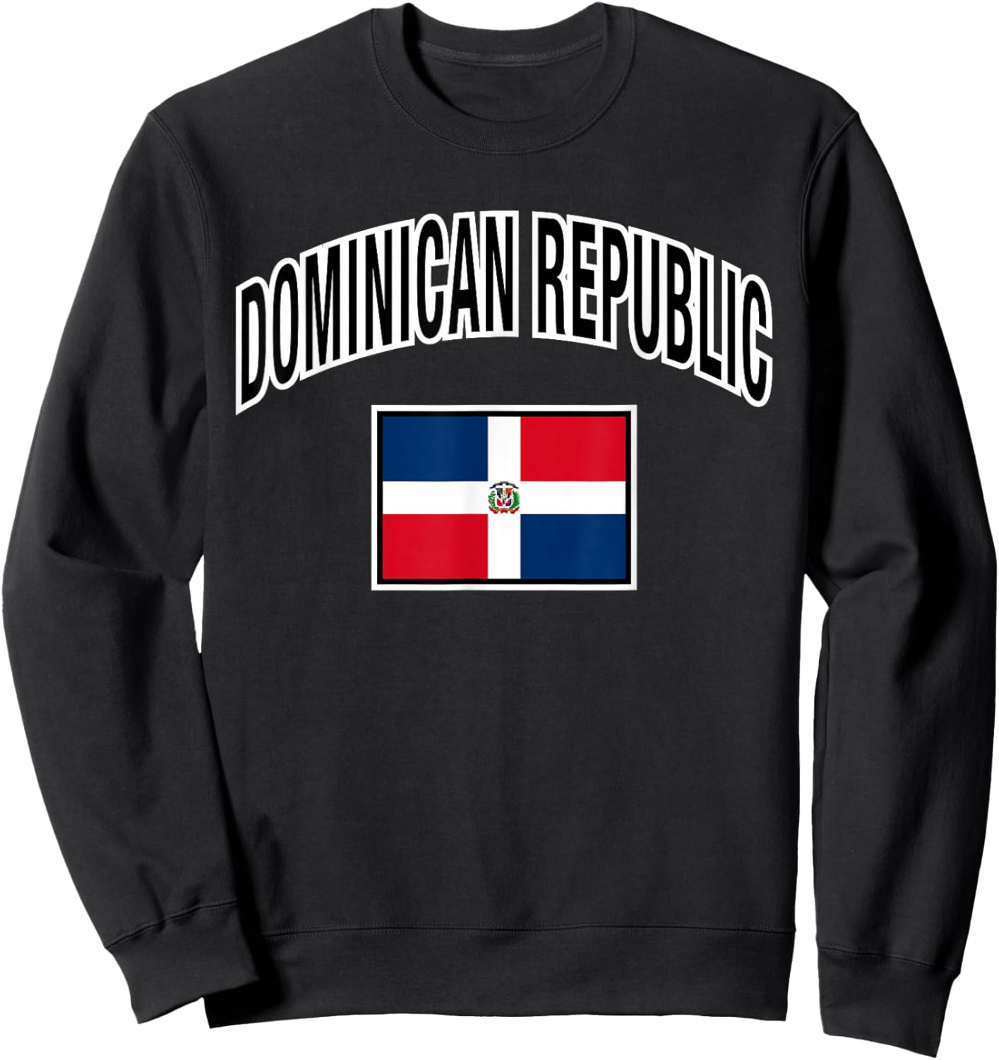 Dominican Republic Flag Proud Dominican Sweatshirt - Sweatshirt | Black