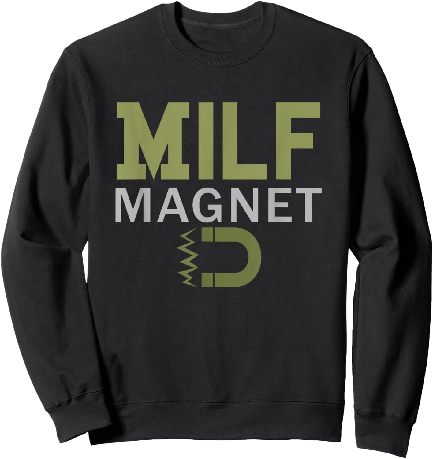 Milf Magnet Sweatshirt - Sweatshirt | Black