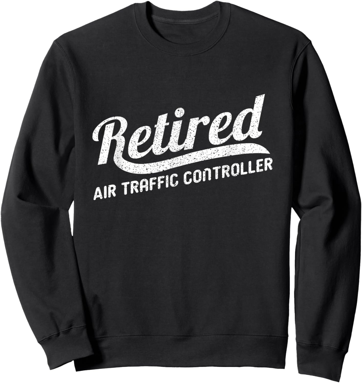 Classic Retirement Retro Retired Air Traffic Controller Sweatshirt - Sweatshirt | Black
