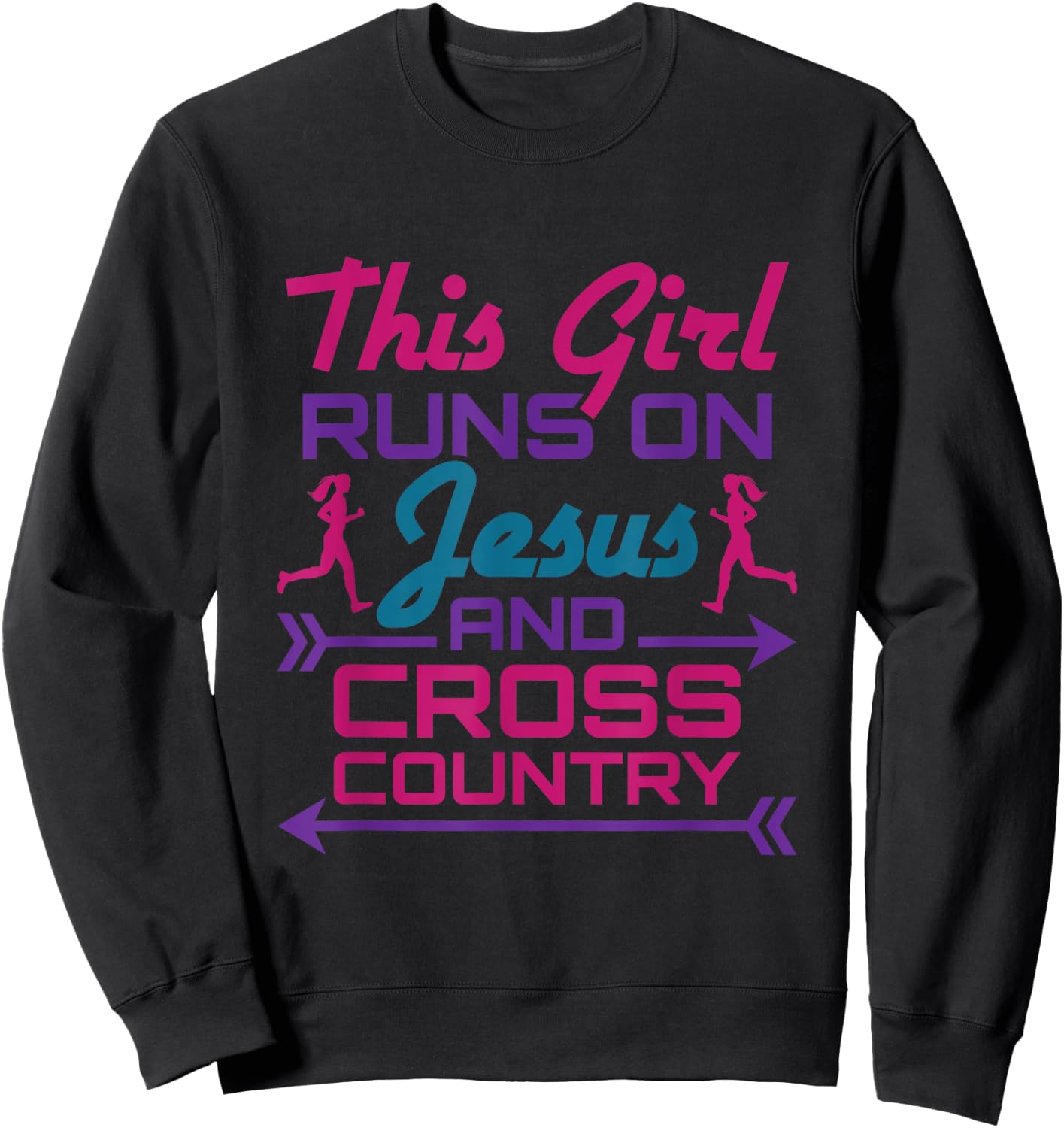 This Girl Runs on Jesus and Cross Country Cute XC Running Sweatshirt - Sweatshirt | Black