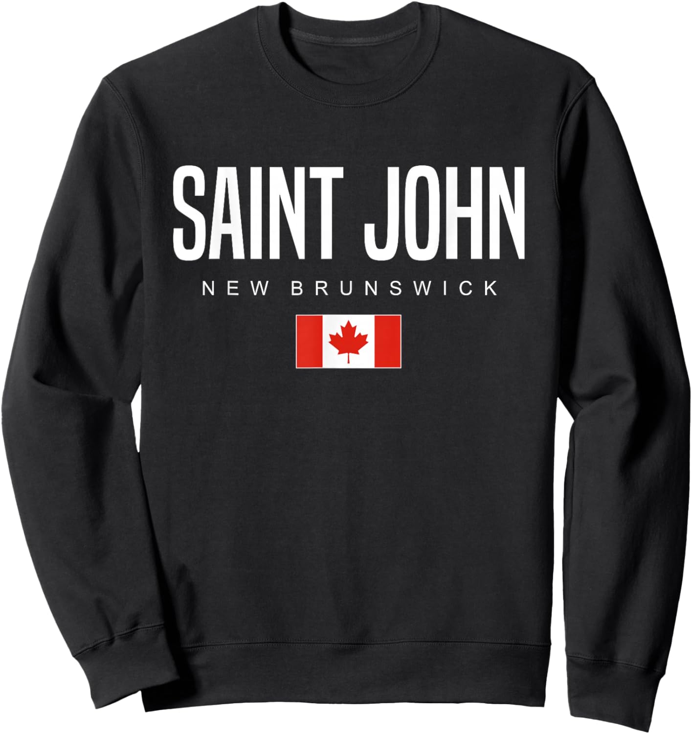 Saint John New Brunswick Canada Sweatshirt - Sweatshirt | Black