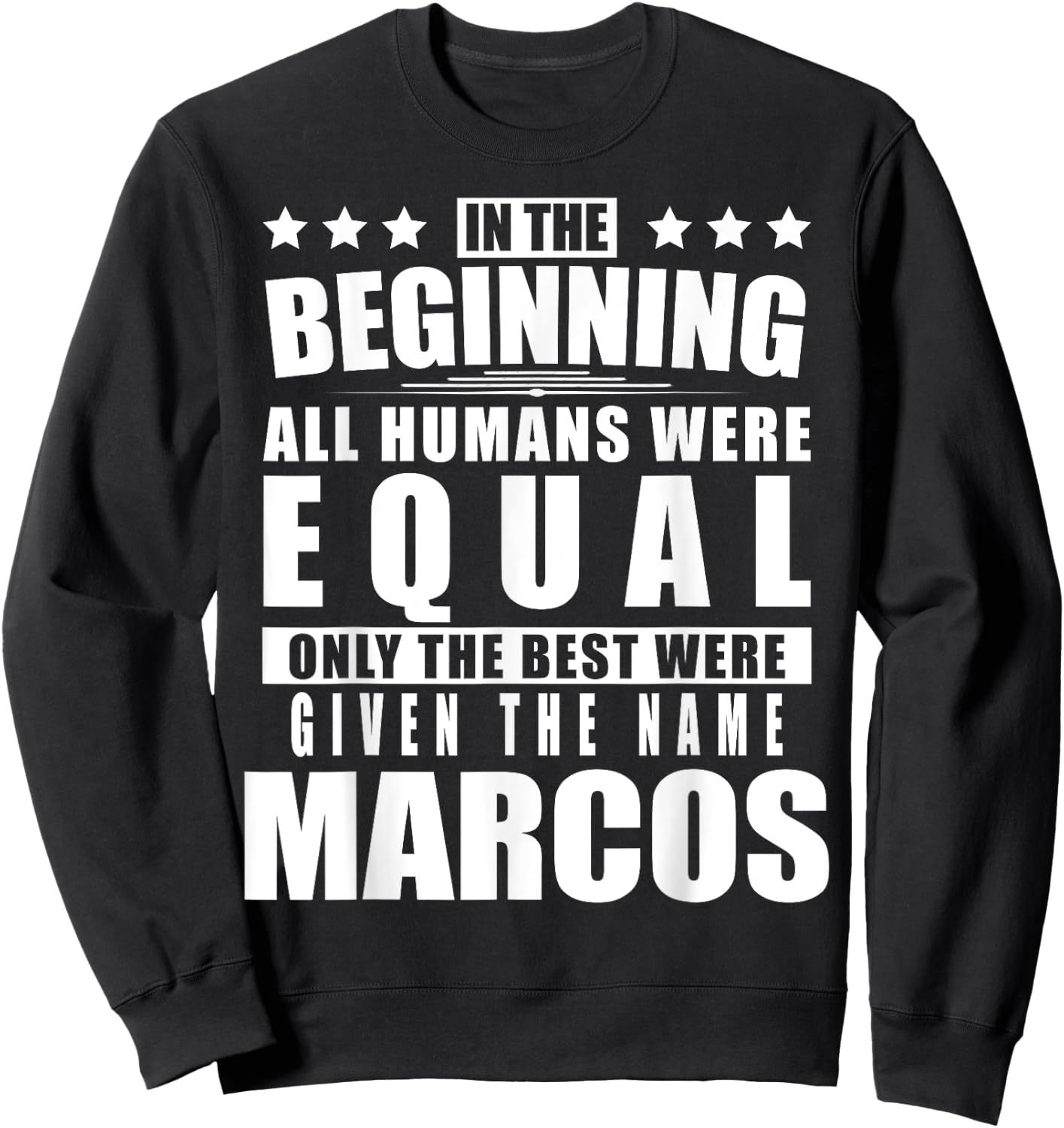 Name Marcos First Name Gifts - Funny Personalized Gift Sweatshirt - Sweatshirt | Black