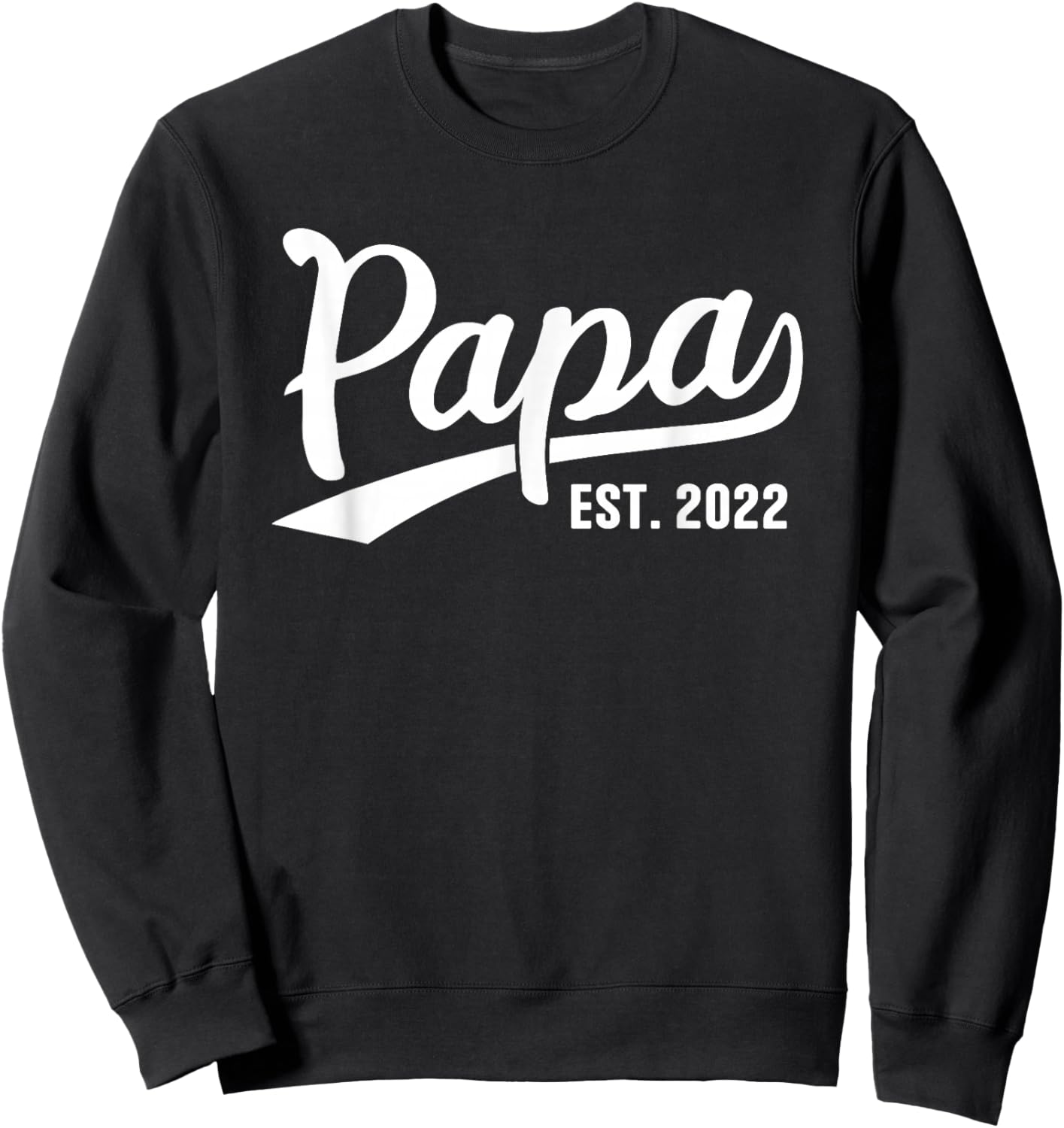 Papa 2022 Papa Since 2022 Papa Est 2022 Sweatshirt - Sweatshirt | Black