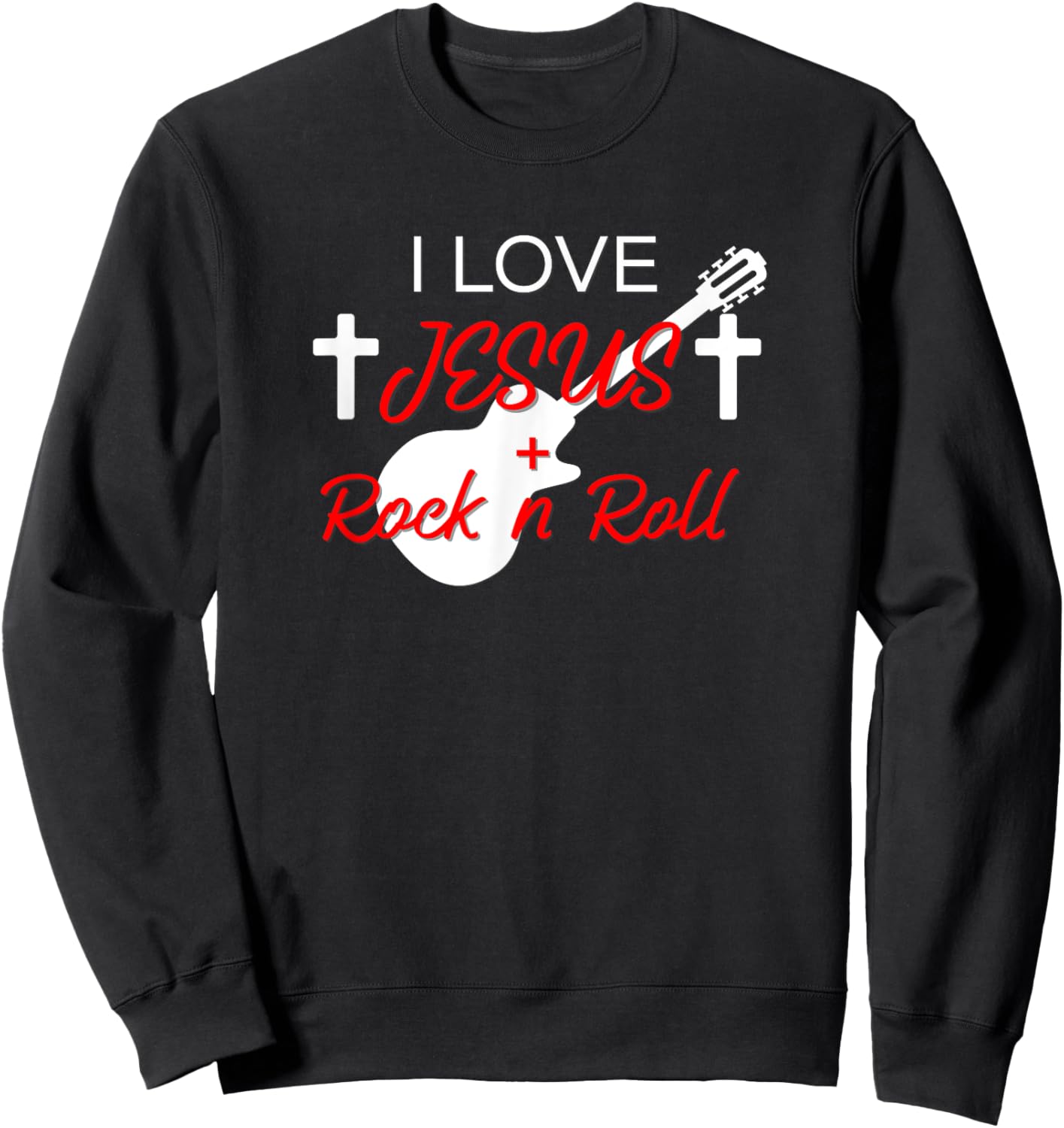 I Love Jesus and Rock n Roll Sweatshirt - Sweatshirt | Black