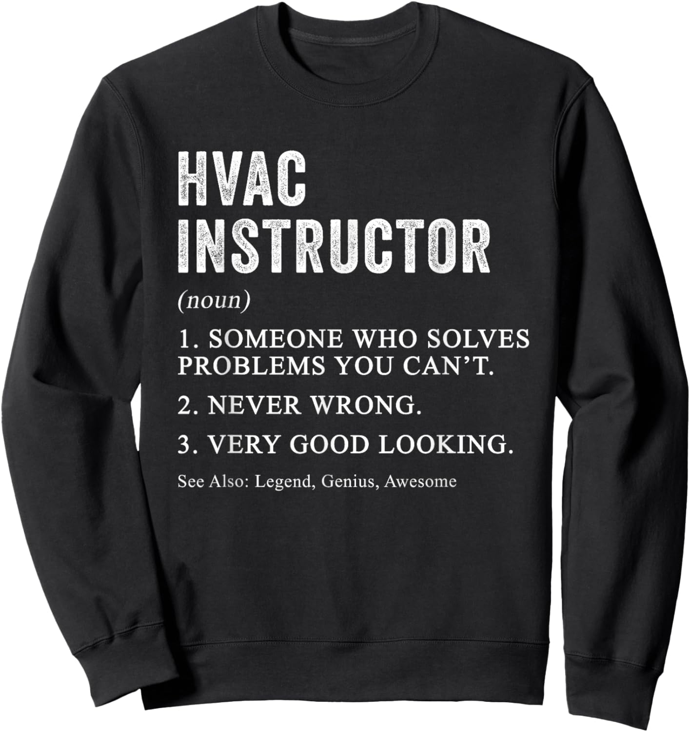 Funny HVAC Instructor Definition HVAC Tech Teacher Humor Men Women Sweatshirt - Sweatshirt | Black