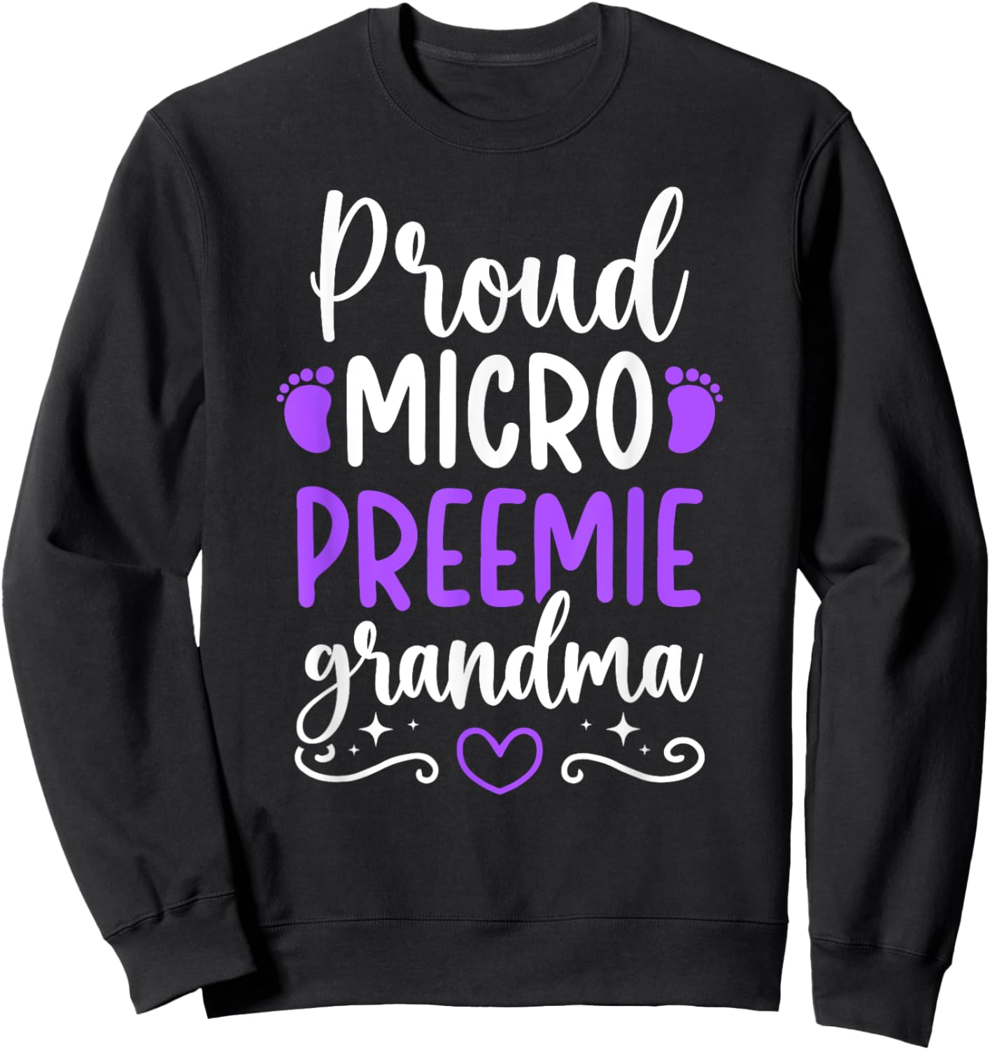 Proud Micro Preemie Grandma NICU Grandma Of NICU Warrior Sweatshirt - Sweatshirt | Black