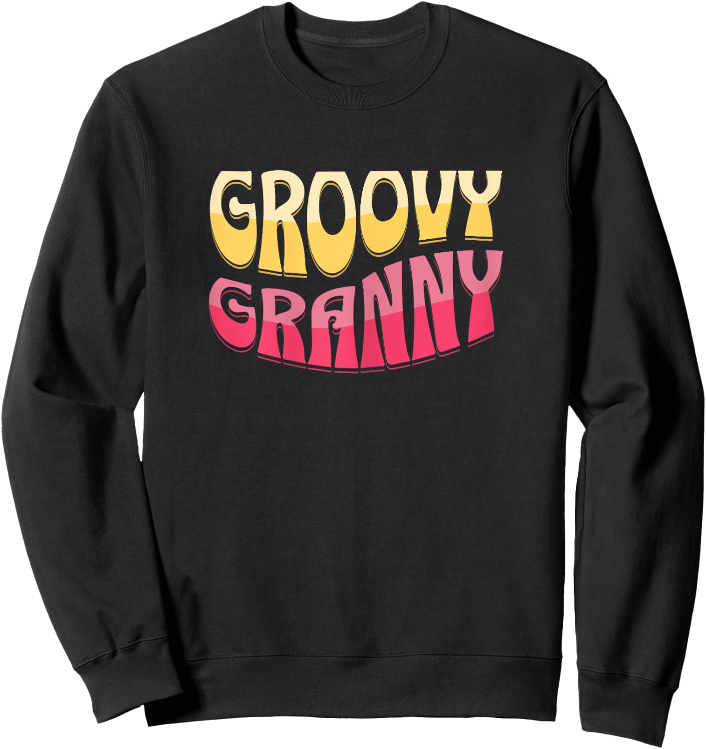 Groovy Granny Shirt 70s Outfits Retro Sweatshirt - Sweatshirt | Black