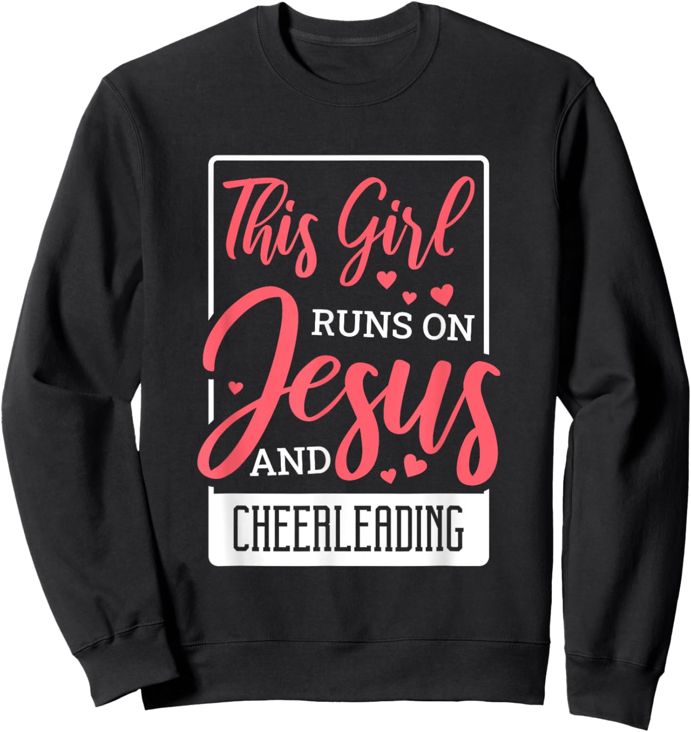 This Girl Runs On Jesus, Cheering Christian Cheerleader Sweatshirt - Sweatshirt | Black