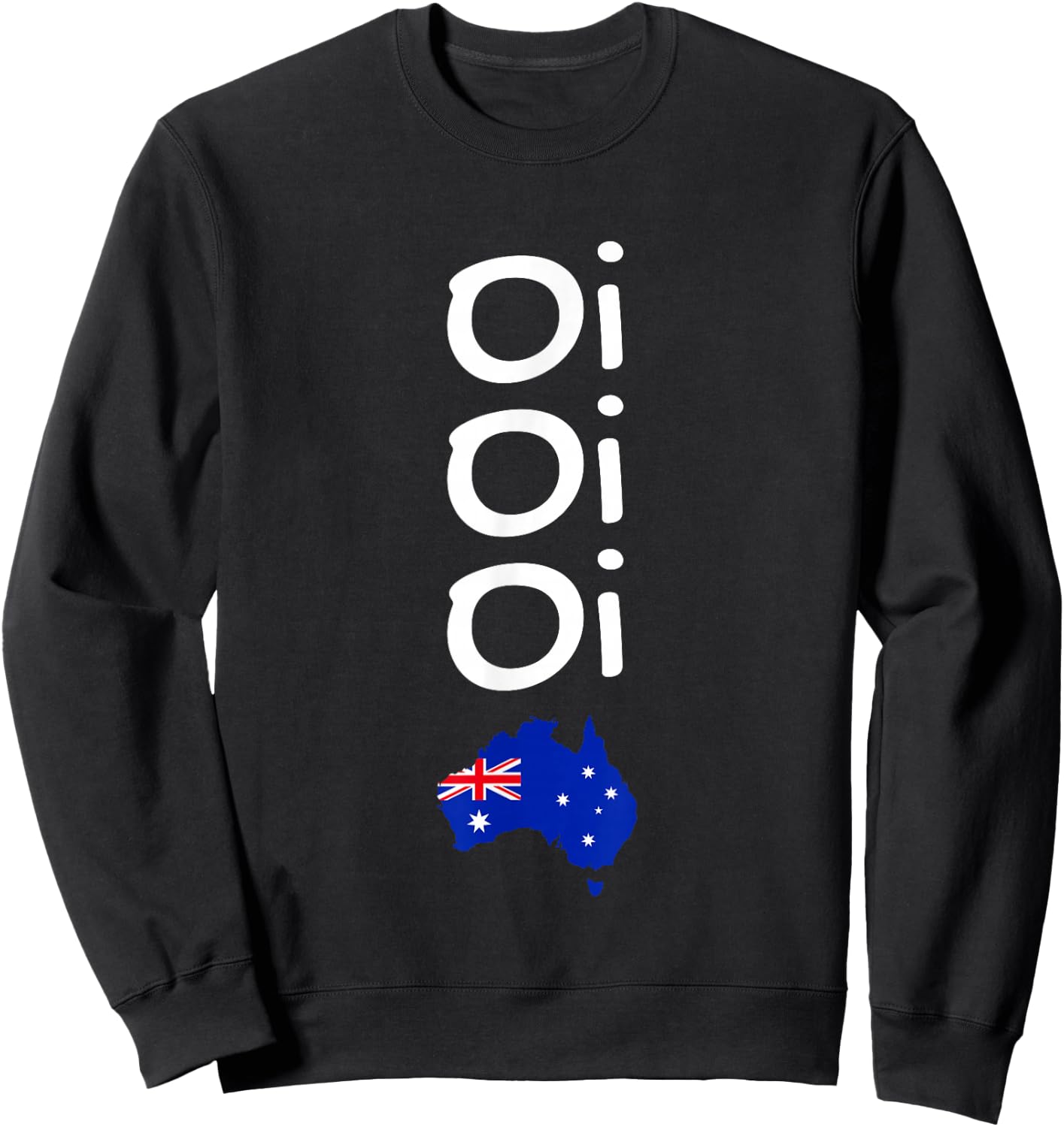 Oi Oi Oi (Aussie Aussie Aussie) Australian Australia Sport Sweatshirt - Sweatshirt | Black