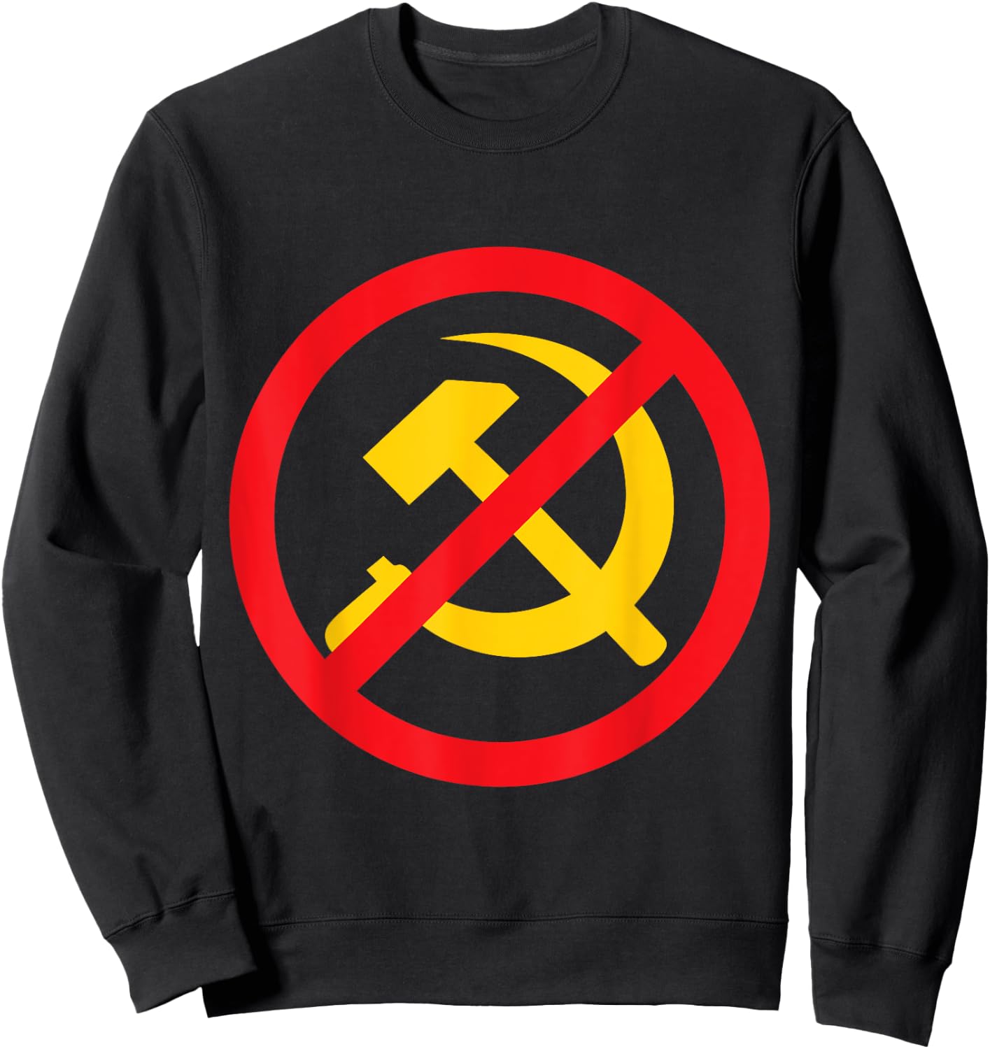 Say No To Communism and Anti Commie Sweatshirt - Sweatshirt | Black