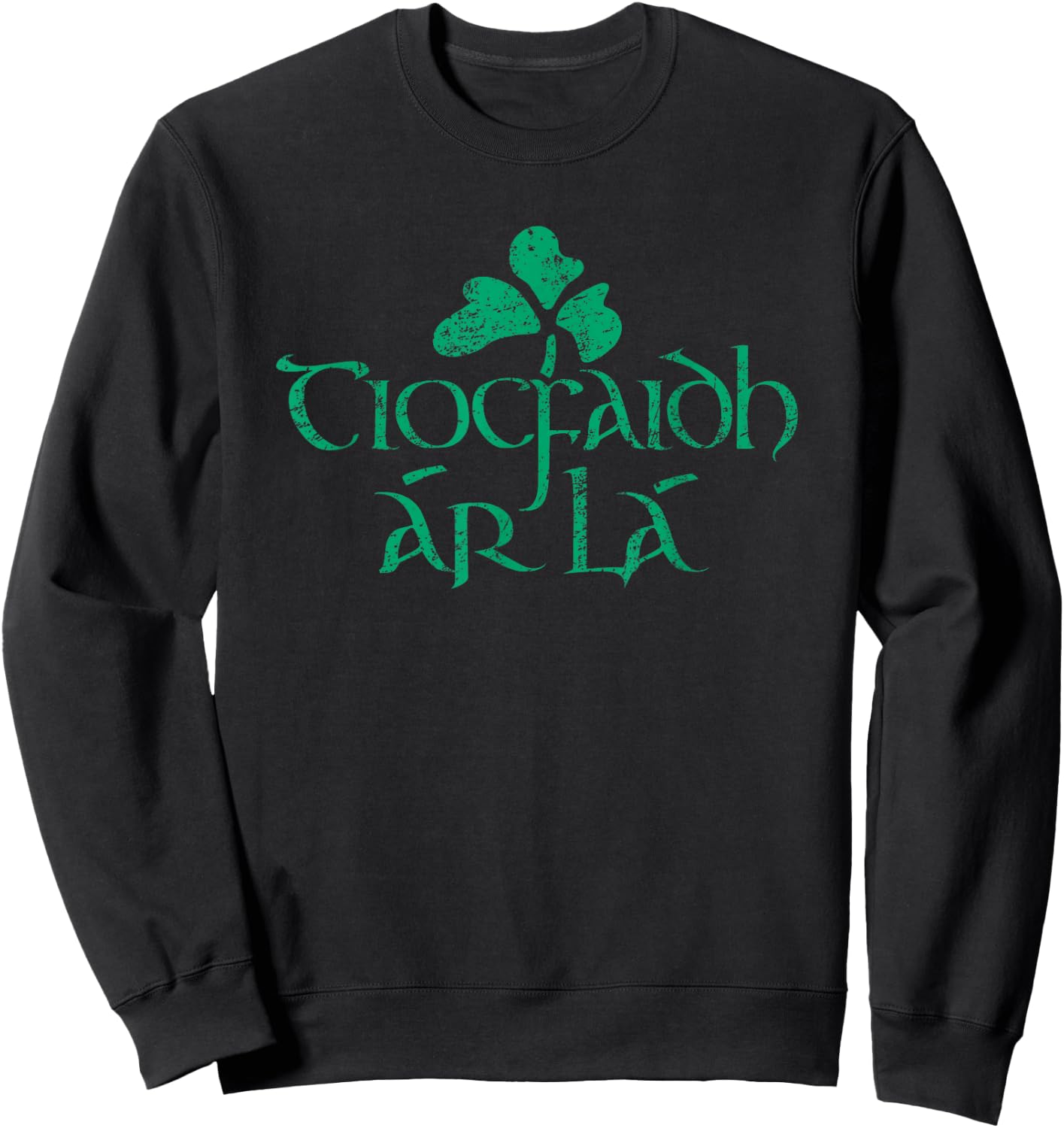 Tiocfaidh Ar La Vintage Ireland Irish Republican Shirt Sweatshirt - Sweatshirt | Black