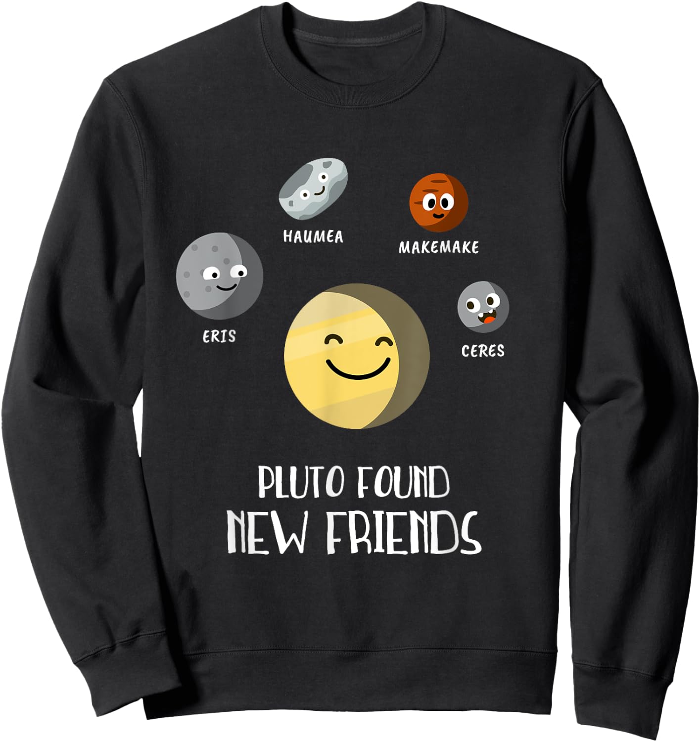Pluto Dwarf Planet Friends Planets Space Funny Children Sweatshirt - Sweatshirt | Black