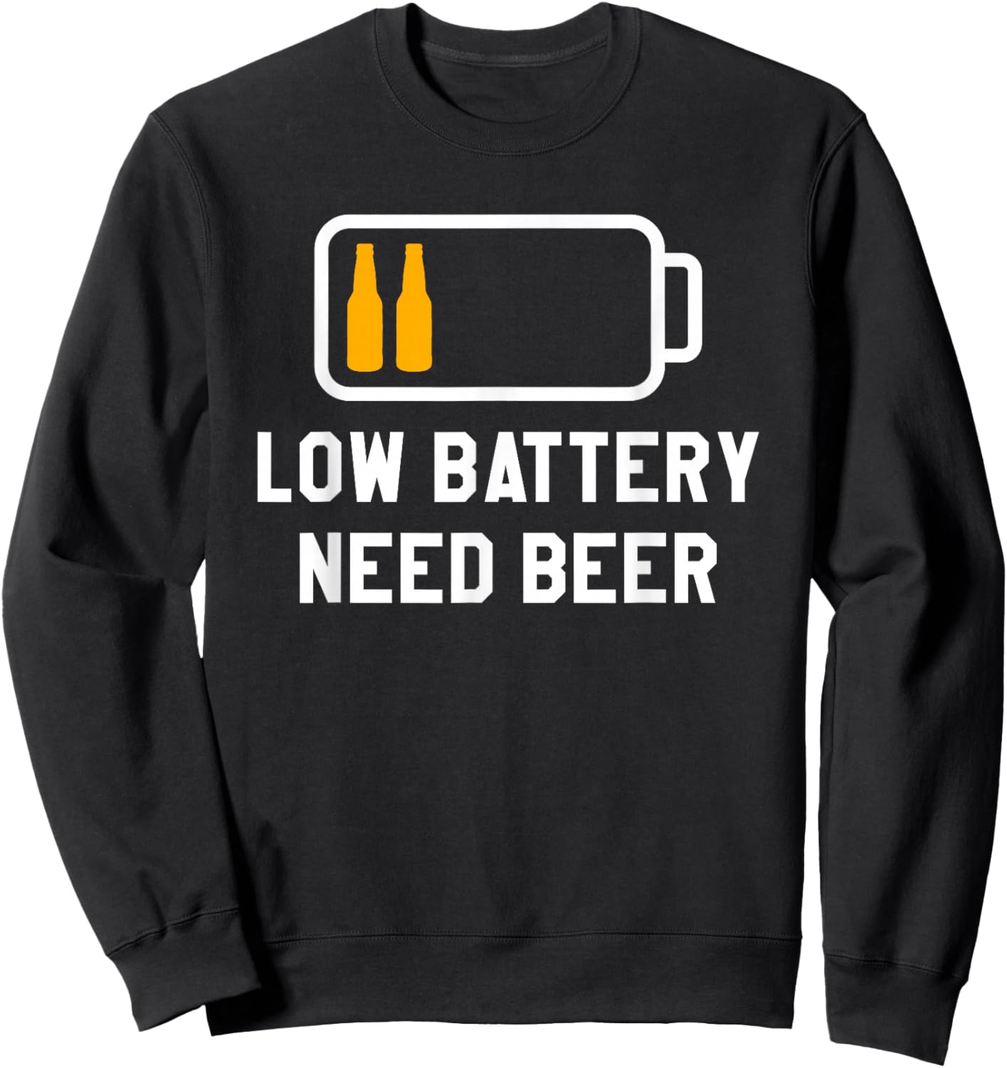 Low Battery Need Beer Brewing Brew Brewer Sweatshirt - Sweatshirt | Black