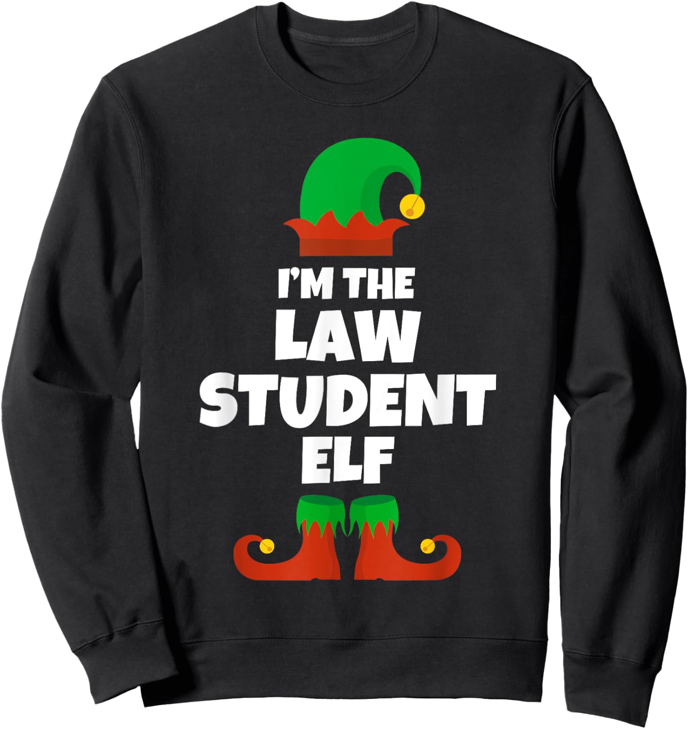 I'm The Law Student Elf Family Pajama Christmas Funny Sweatshirt - Sweatshirt | Black