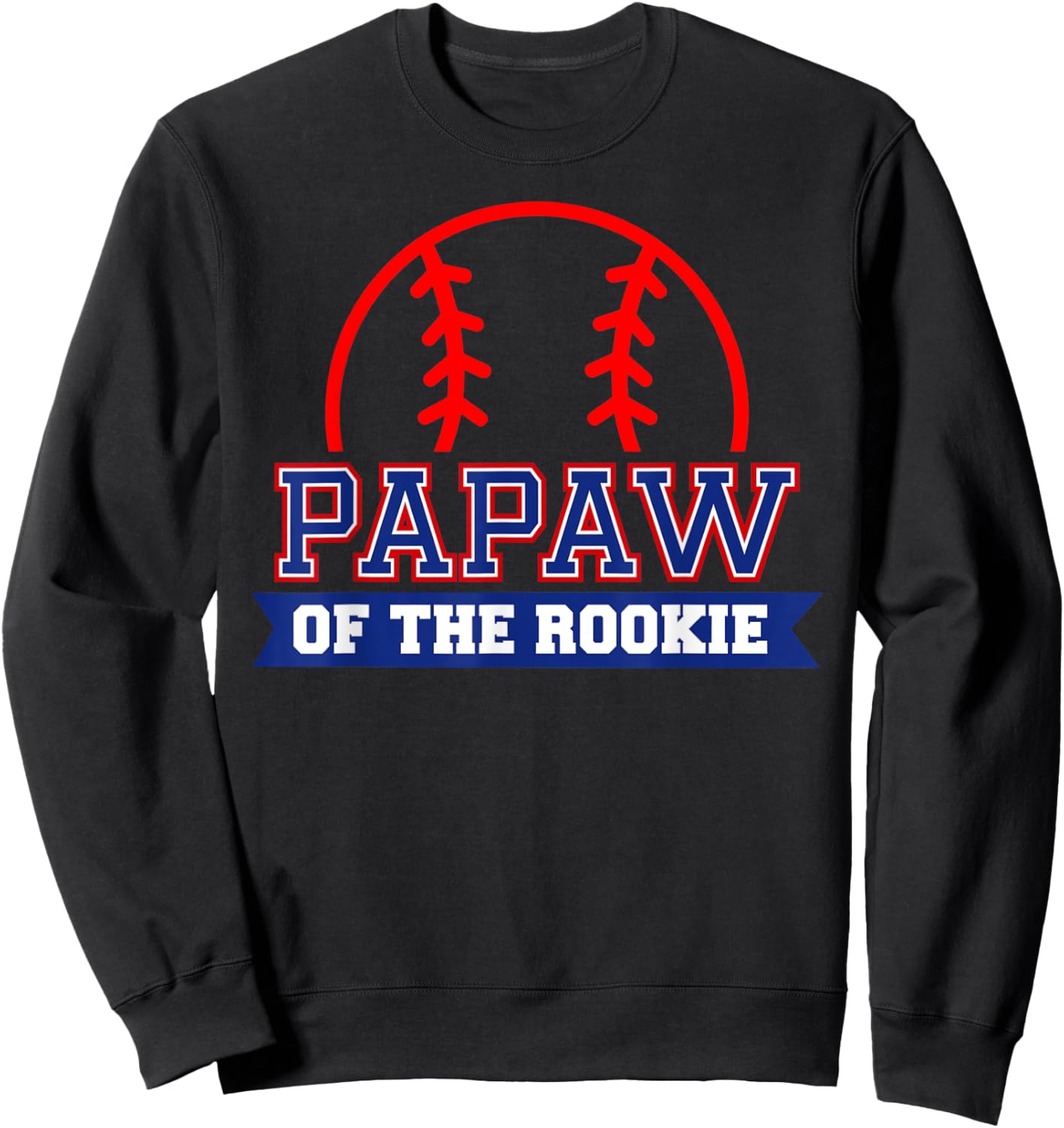 Papaw of Rookie 1st Birthday Baseball Theme Matching Party Sweatshirt - Sweatshirt | Black