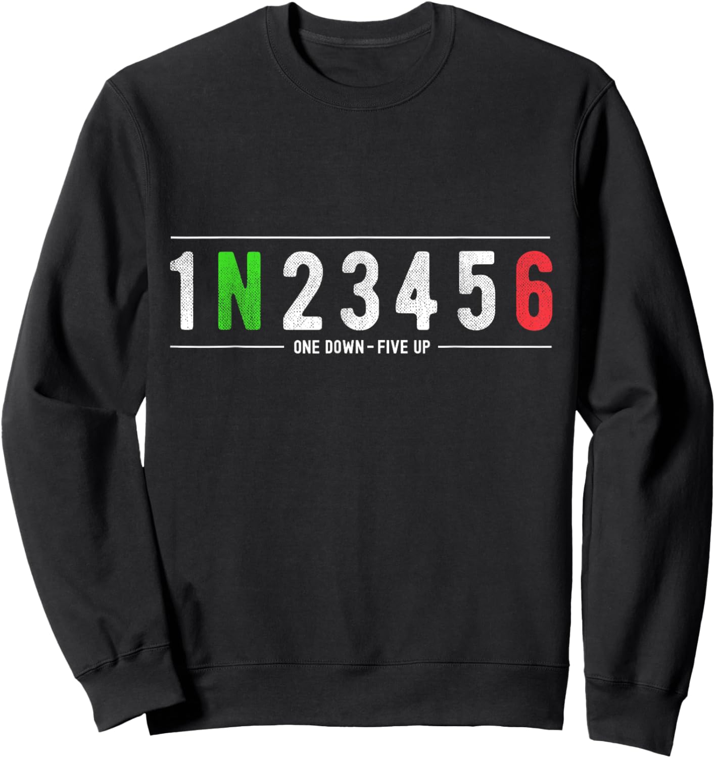 1N23456 Motorcycle Shift Biker Funny Motorcycle Biker Sweatshirt - Sweatshirt | Black