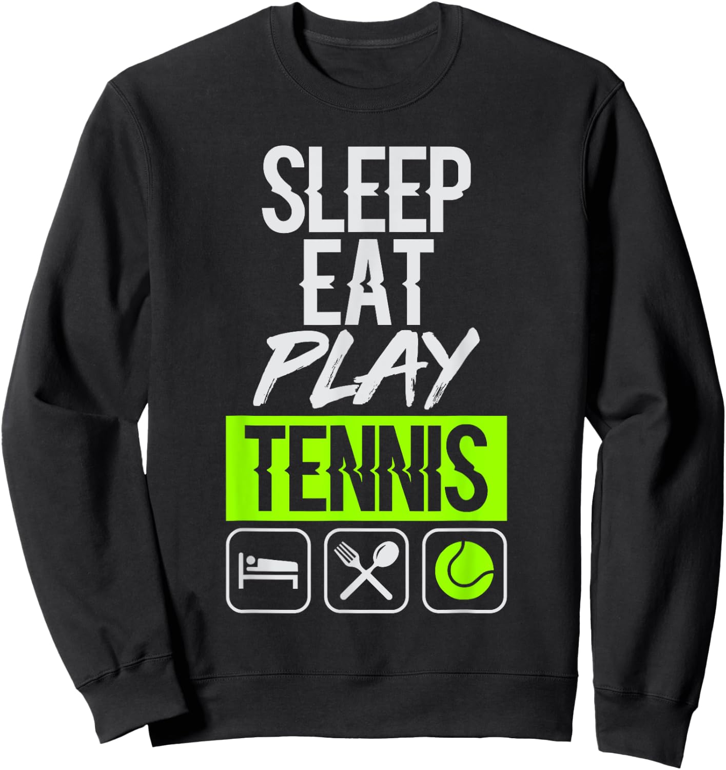 Sleep Eat Play Tennis Sports Sweatshirt - Sweatshirt | Black
