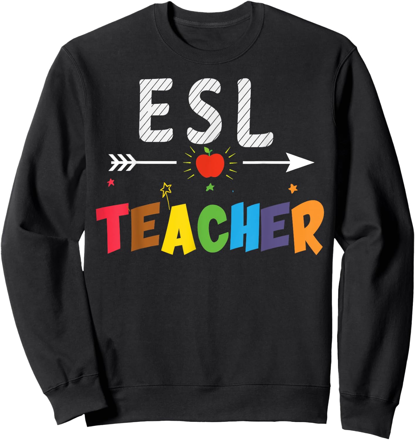 ESL Teachers and Students Gift Sweatshirt - Sweatshirt | Black
