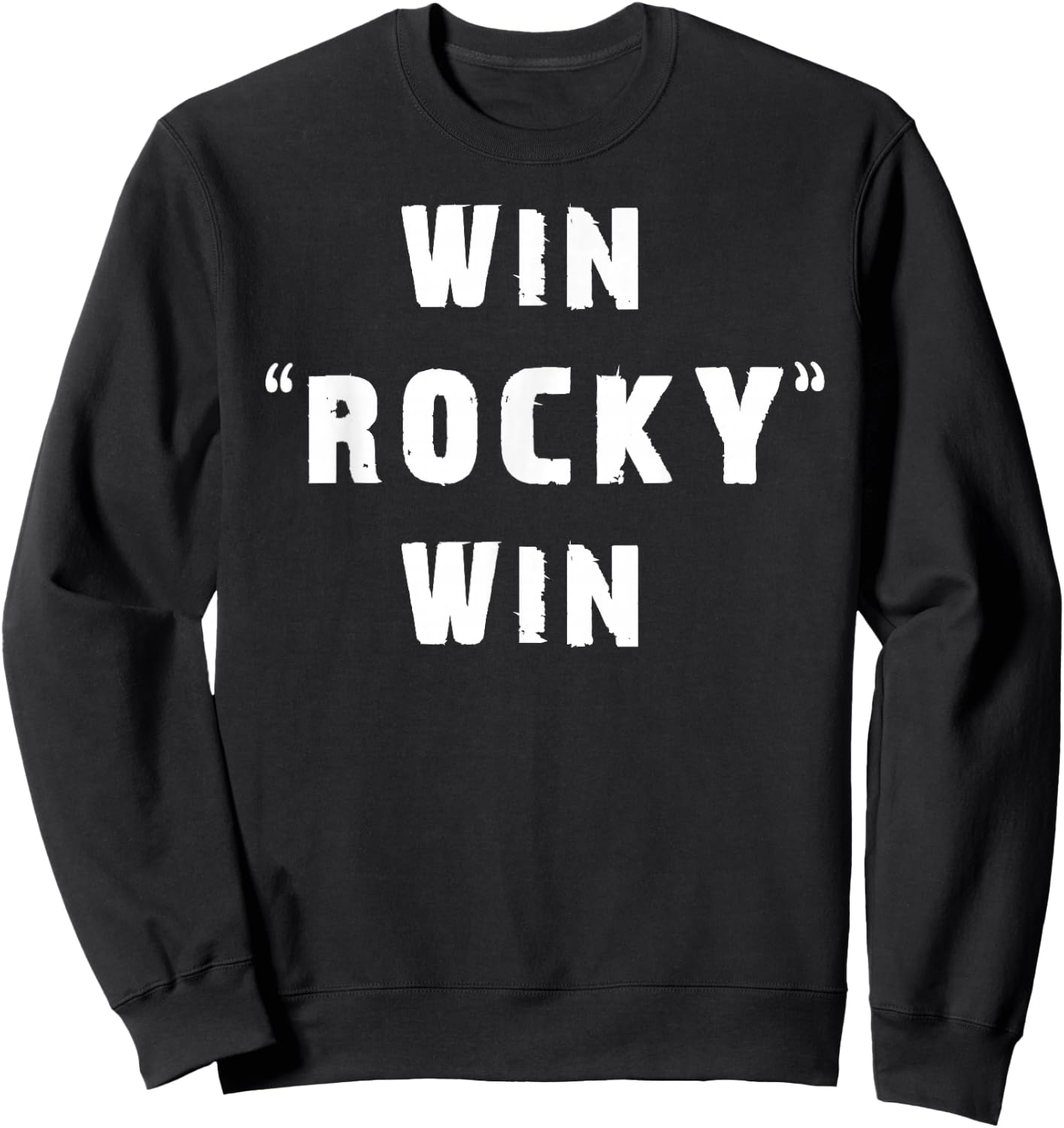 Win Rocky Win Sweatshirt - Sweatshirt | Black