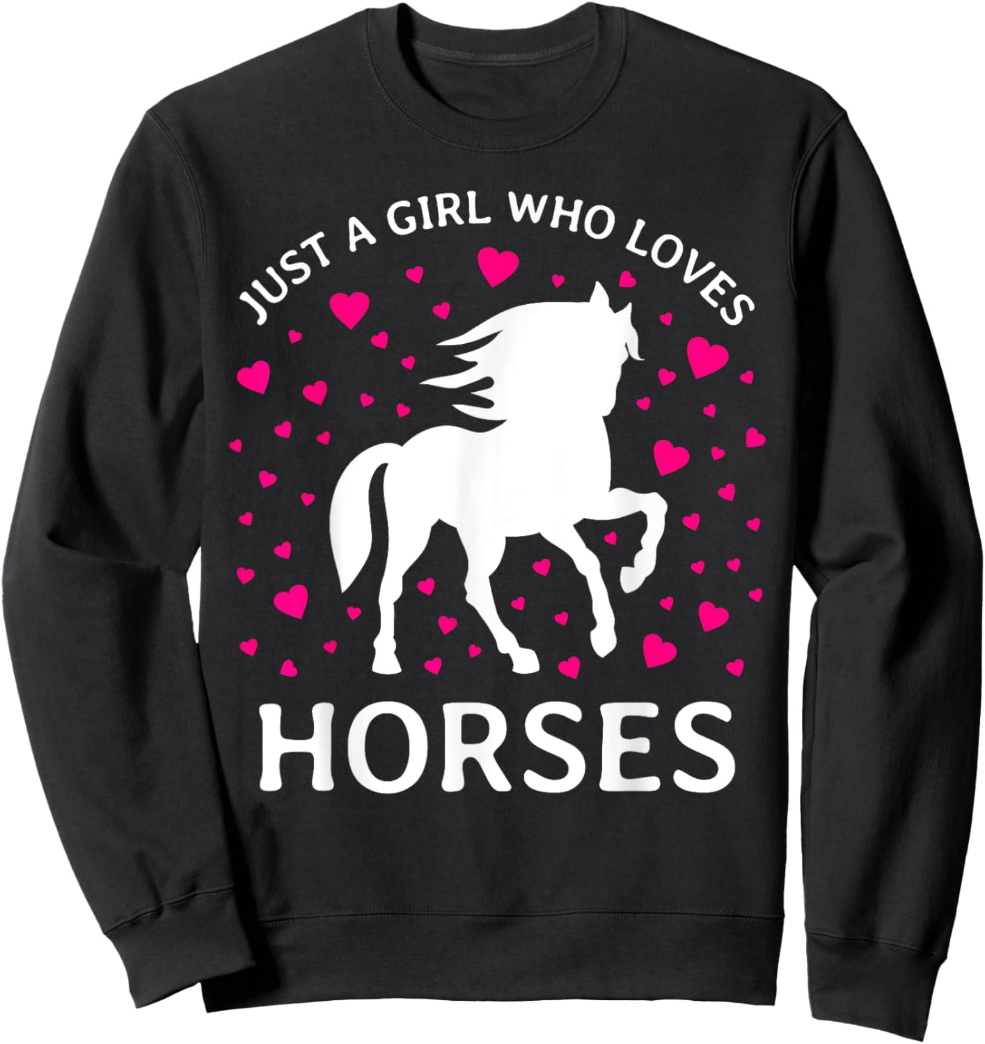 Just A Girl Who Loves Horses Cowgirl Horse Girl Riding Sweatshirt - Sweatshirt | Black