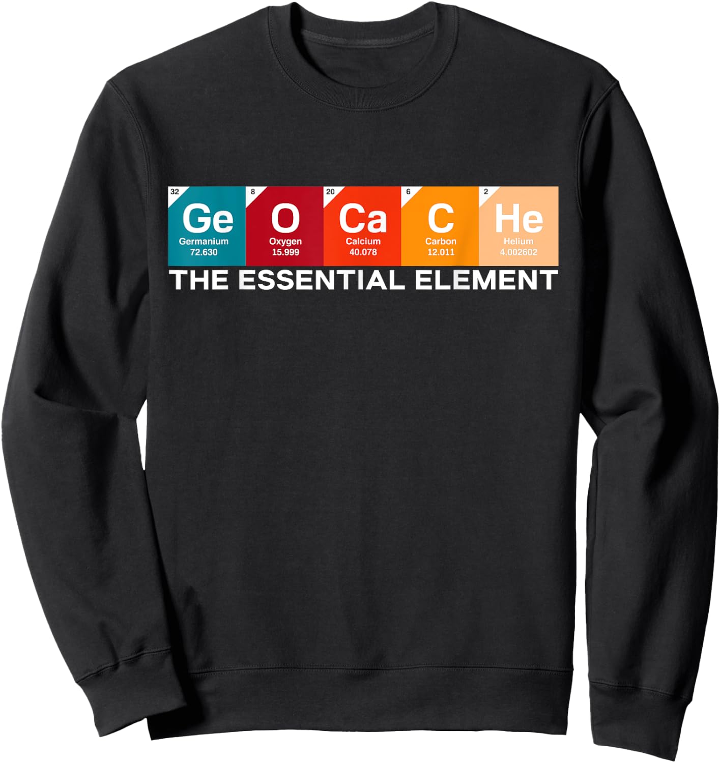 Geocacher Scavenger Hunting Geocache The Essential Element Sweatshirt - Sweatshirt | Black