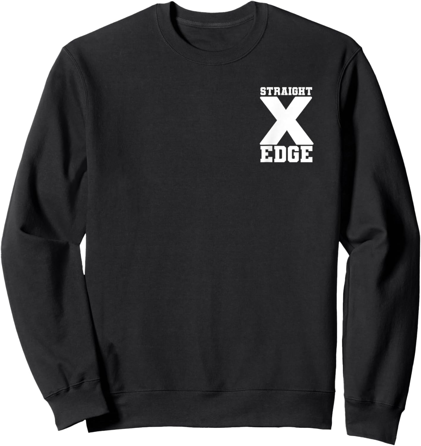 Straight Edge decent X Hardcore Punk HC XXX Vegan sXe Design Sweatshirt - Sweatshirt | Black