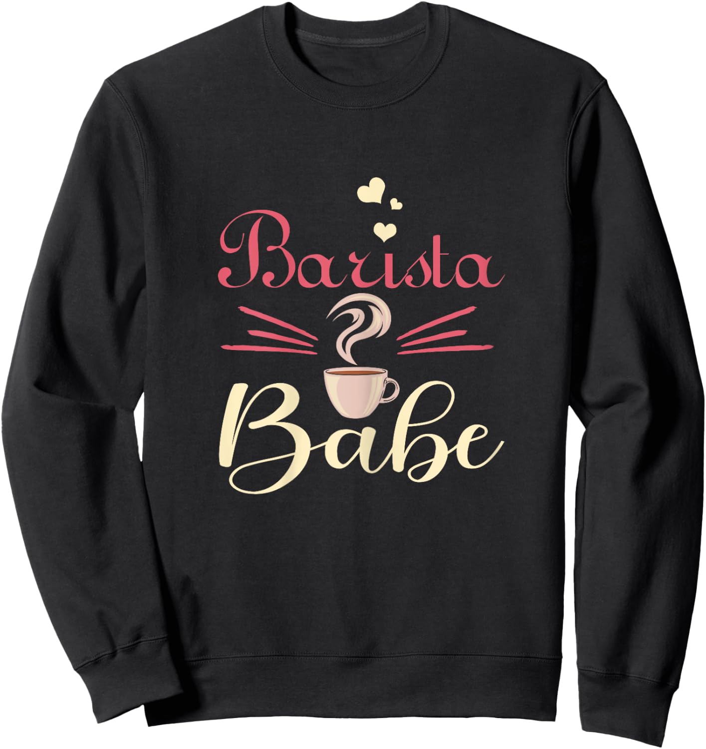 Barista Babe Coffemaker Coffee Lover Barista Gift Sweatshirt - Sweatshirt | Black