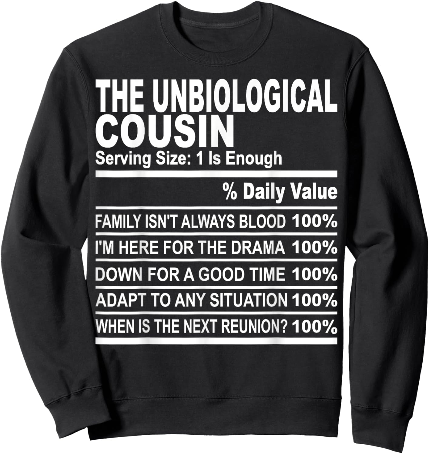 The unbiological cousin nutrition facts cousins men women Sweatshirt - Sweatshirt | Black