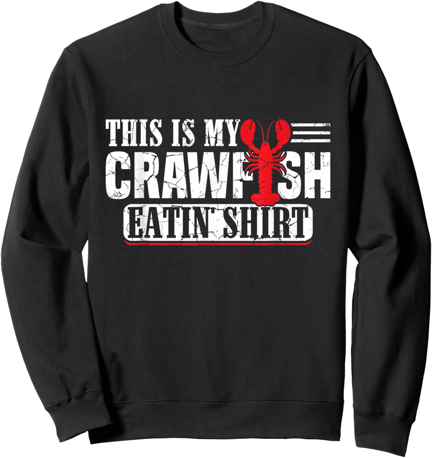 This Is My Crawfish Eating Shirt Crayfish Cajun Festival Sweatshirt - Sweatshirt | Black