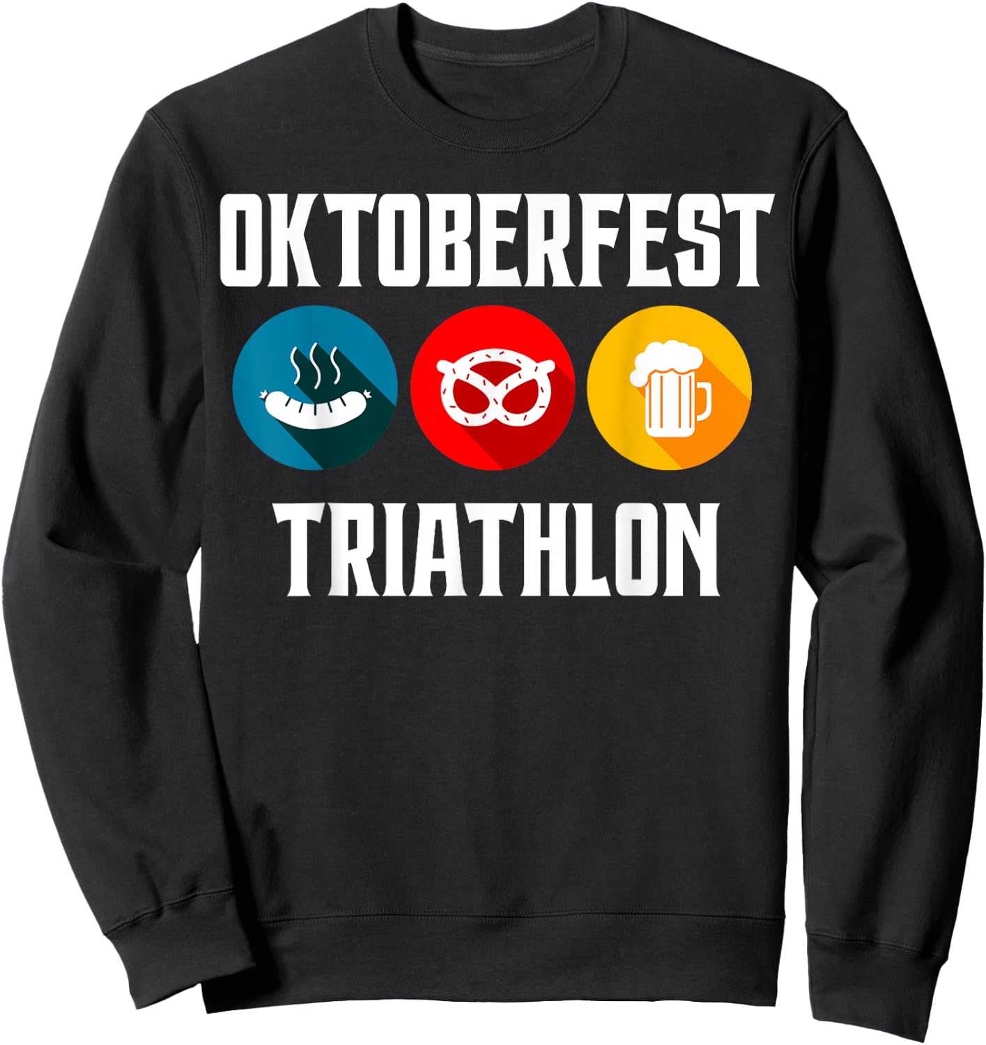 Oktoberfest Triathlon Funny Bavarian Beer Pretzels and Br Sweatshirt - Sweatshirt | Black