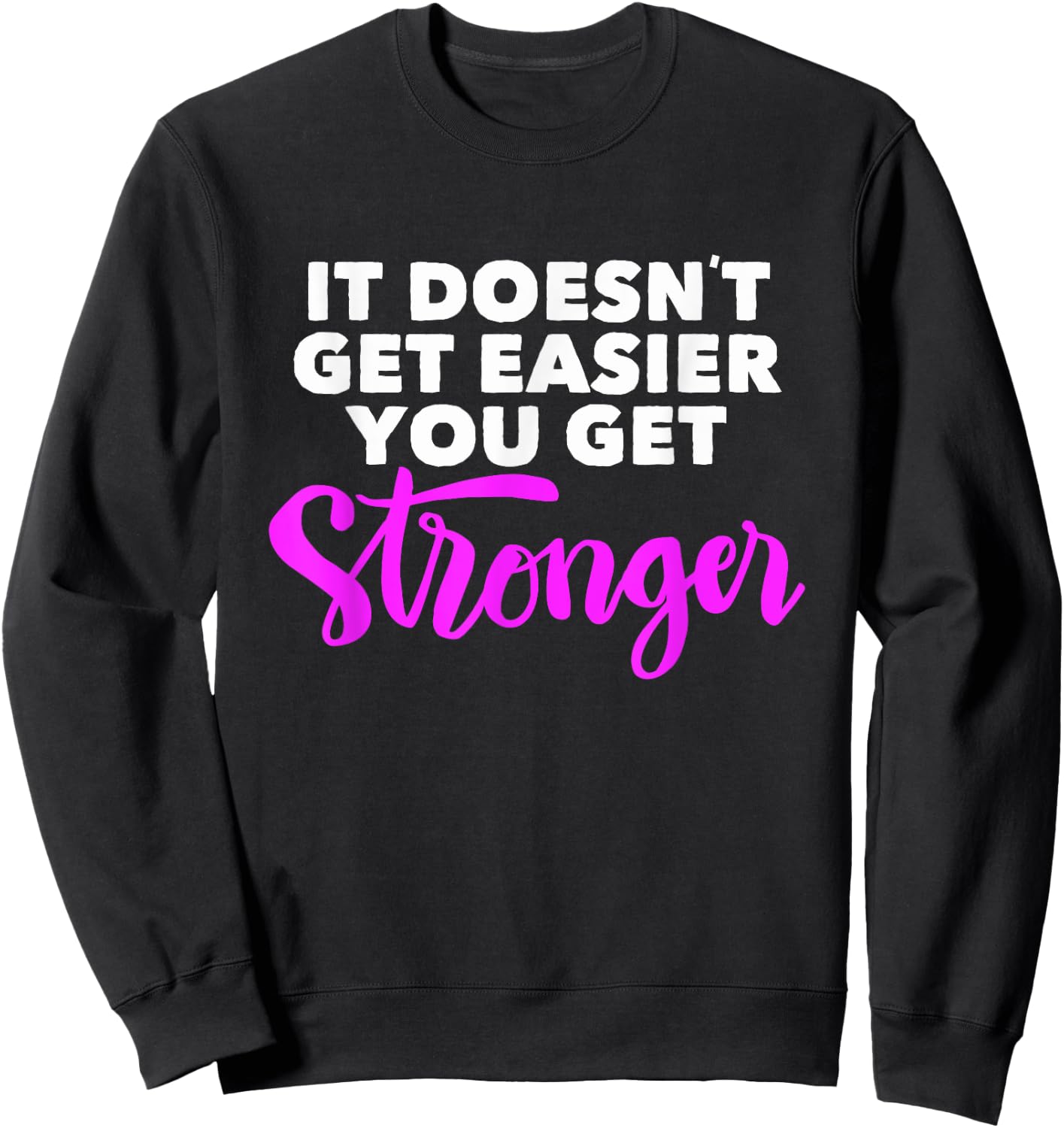 Physical Workout Gym, Funny Fitness Inspirational Quote Gift Sweatshirt - Sweatshirt | Black